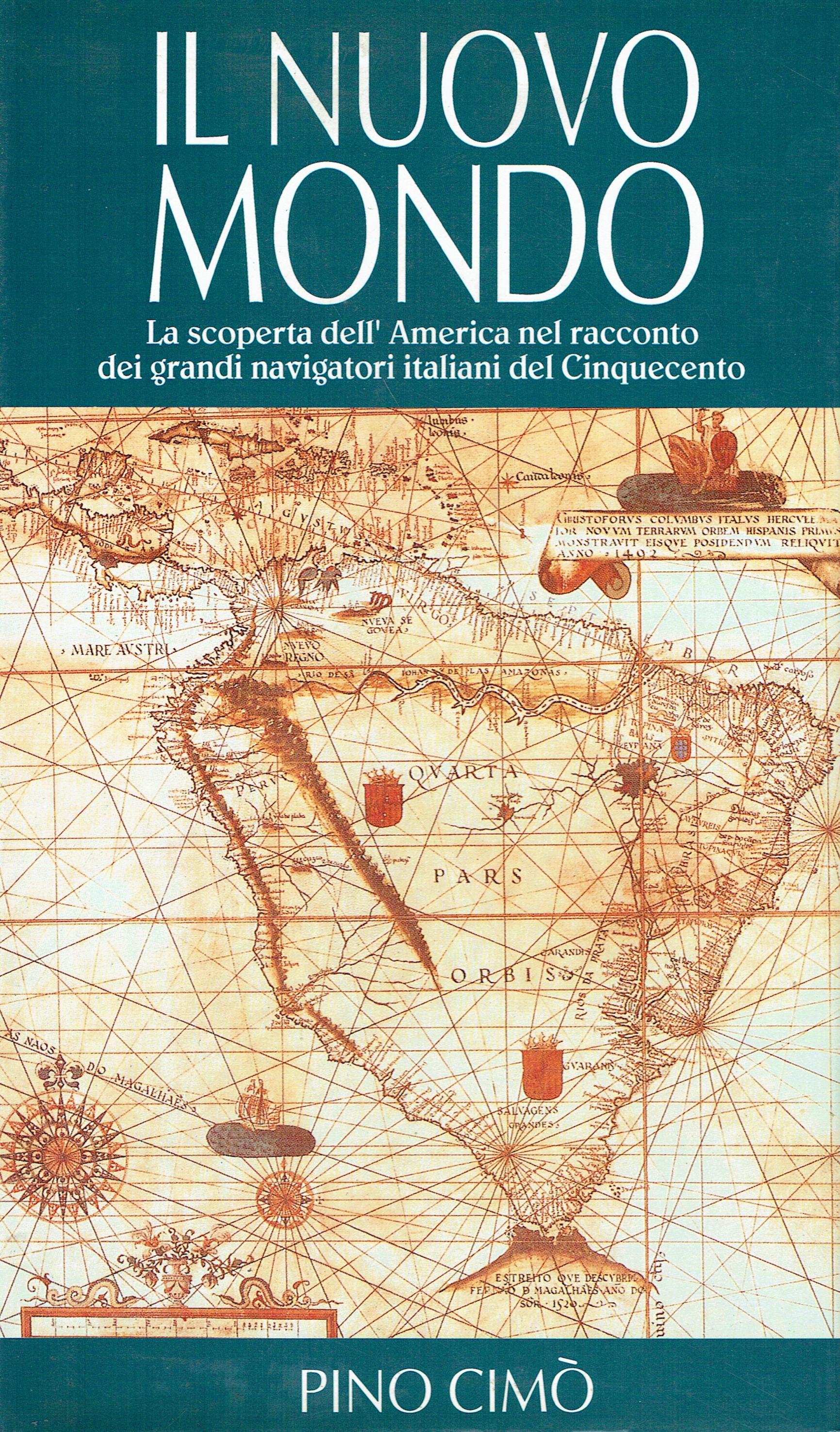 Il Nuovo Mondo : la scoperta dell'America nel racconto dei …