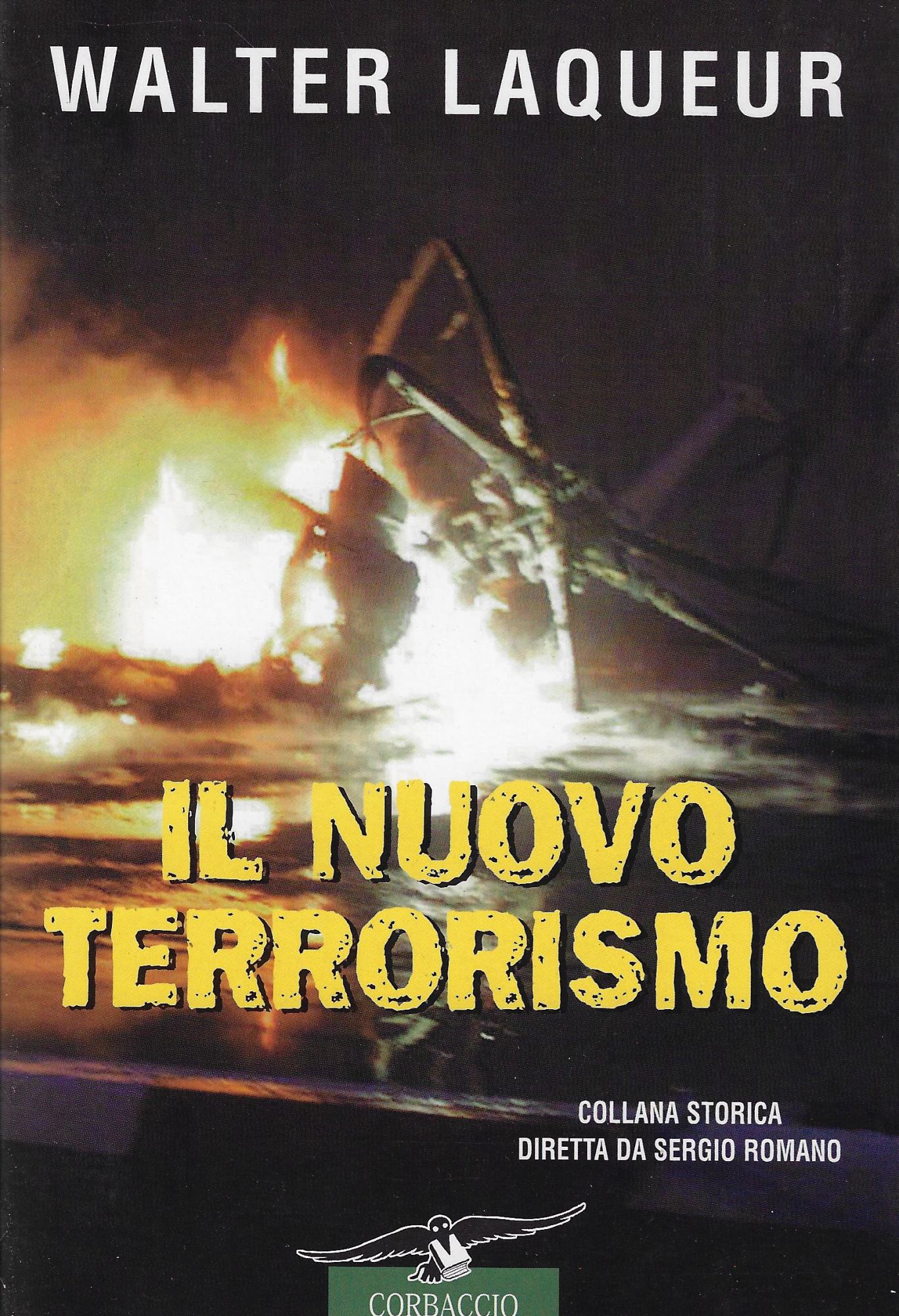 Il nuovo terrorismo. Fanatismo e armi di distruzione di massa