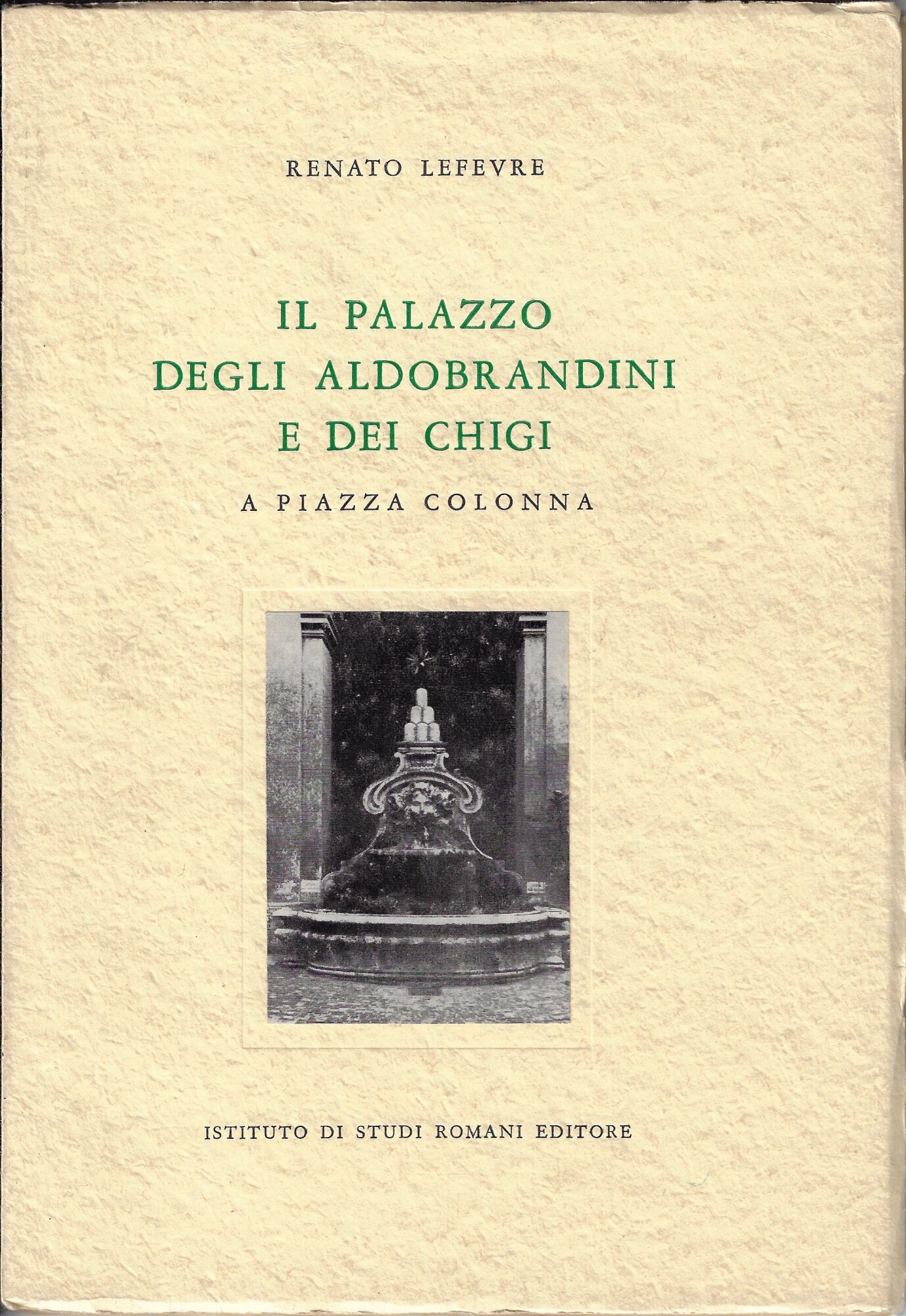 Il palazzo degli Aldobrandini e dei Chigi a piazza Colonna