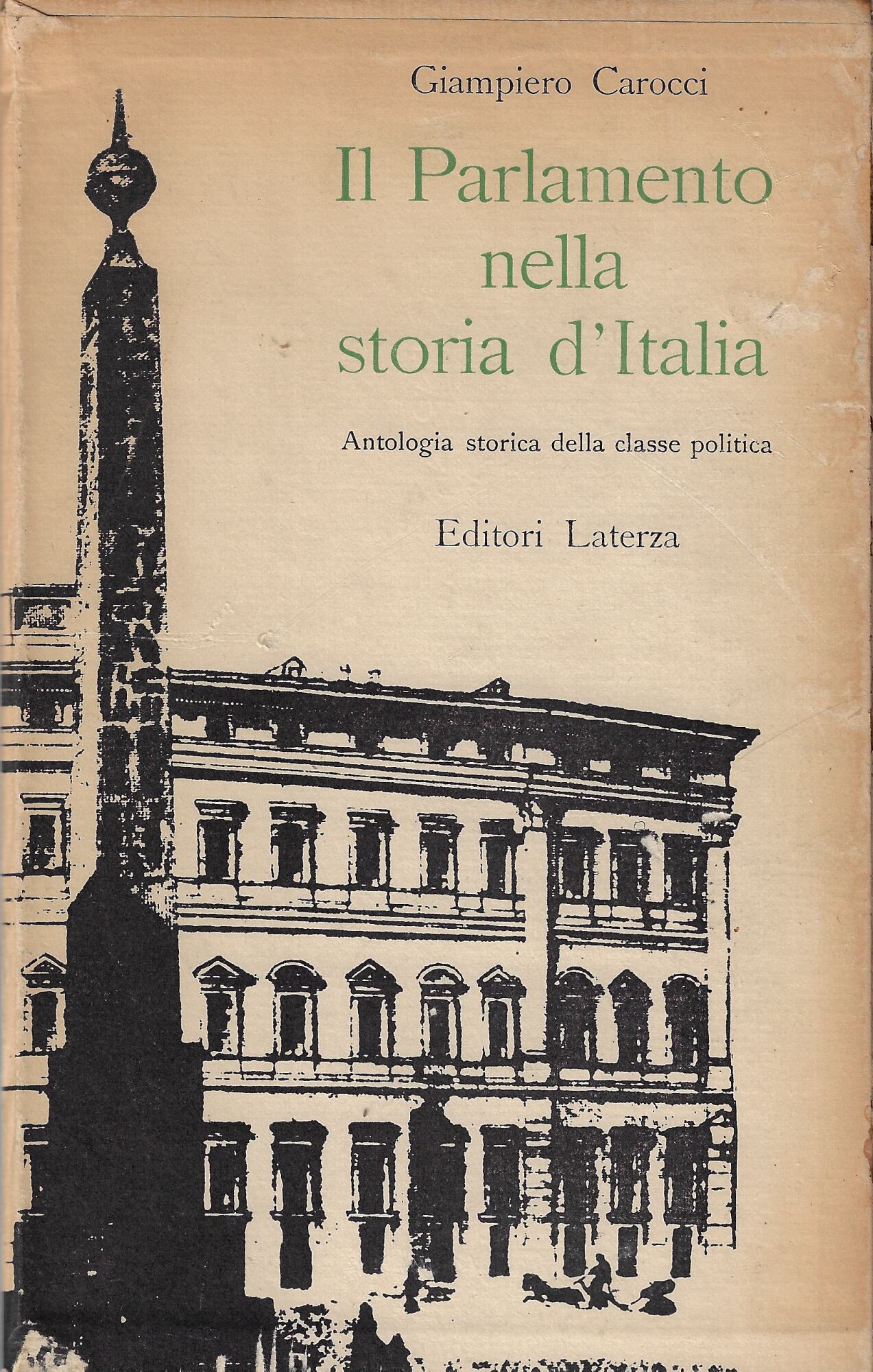 Il parlamento nella storia d'Italia : antologia storica della classe …