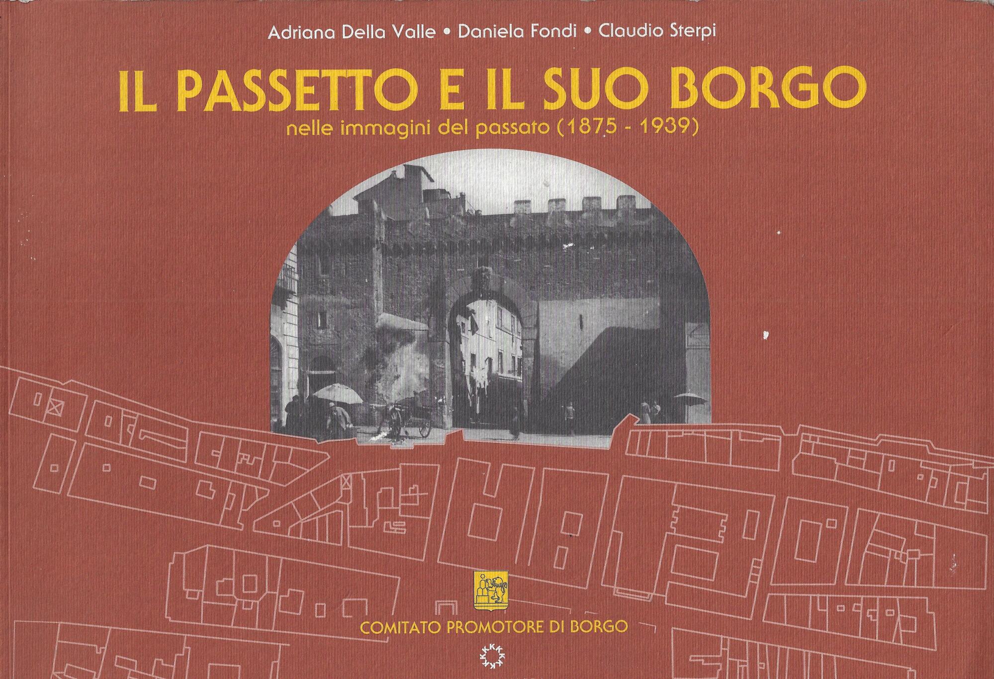 Il Passetto e il suo Borgo nelle immagini del passato, …