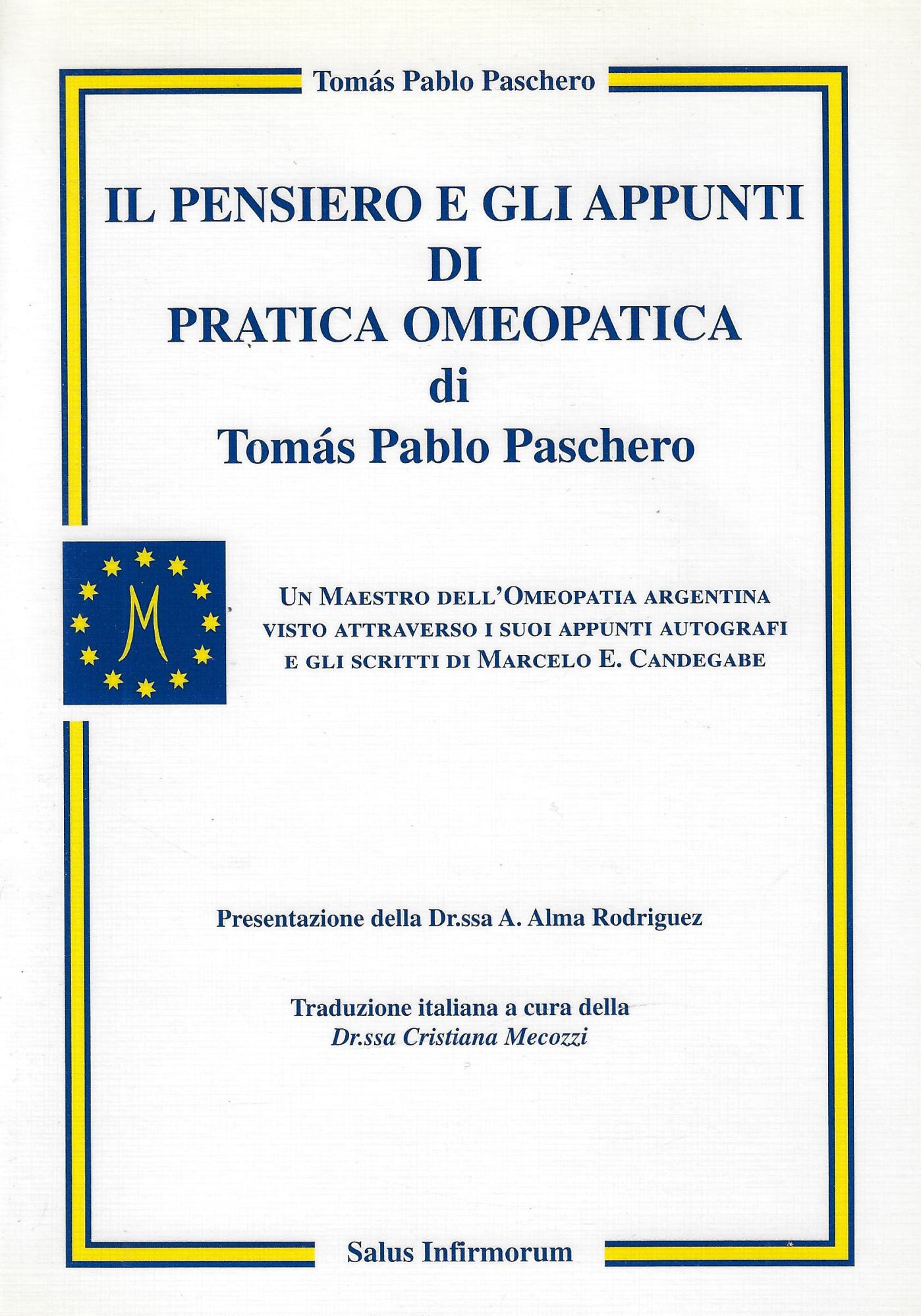 Il pensiero e gli appunti di pratica omeopatica di Tomás …