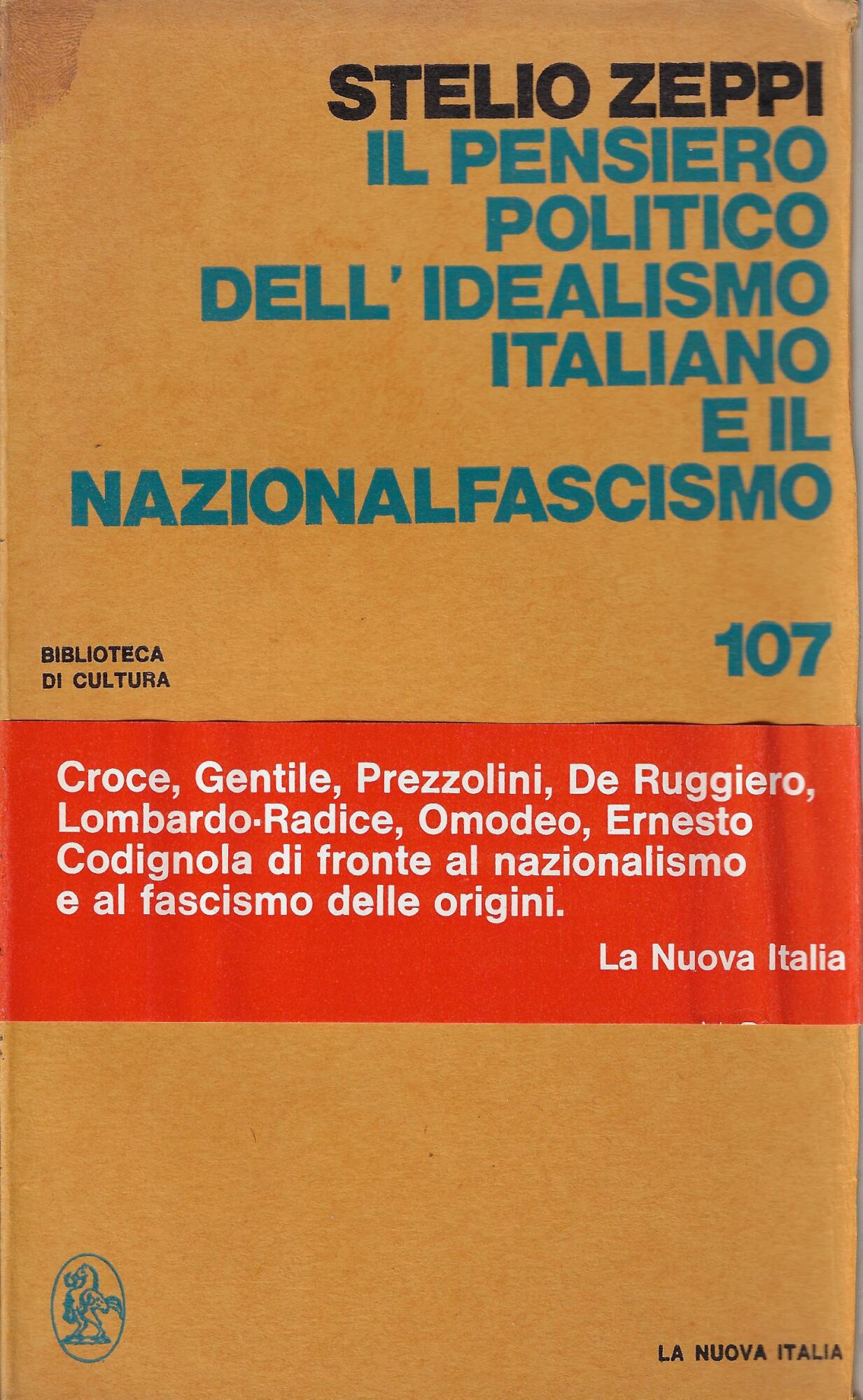 Il pensiero politico dell'idealismo italiano e il nazionalfascismo