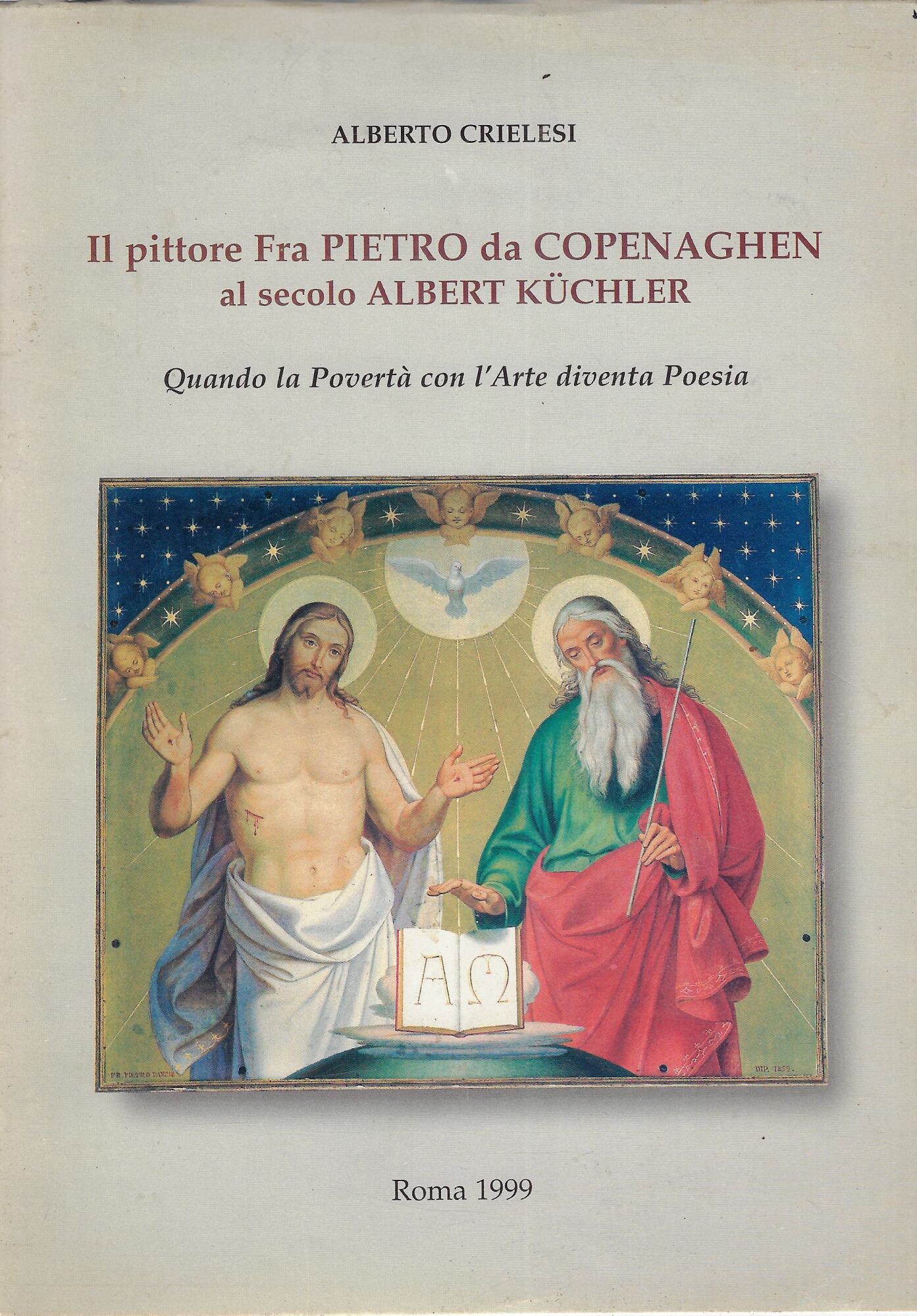 Il pittore Fra Pietro da Copenaghen al secolo Albert Kuchler