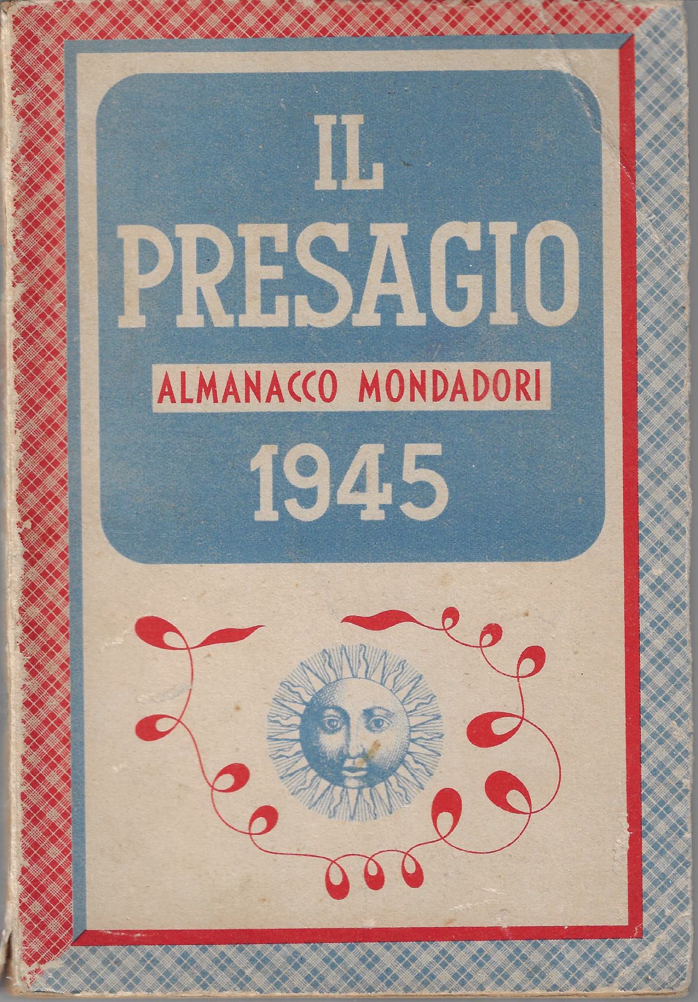 Il presagio : Almanacco Mondadori per il 1945
