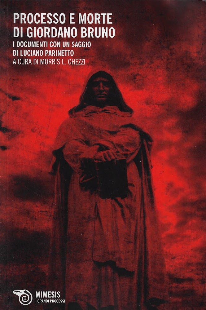 Il processo e morte di Giordano Bruno. I documenti con …