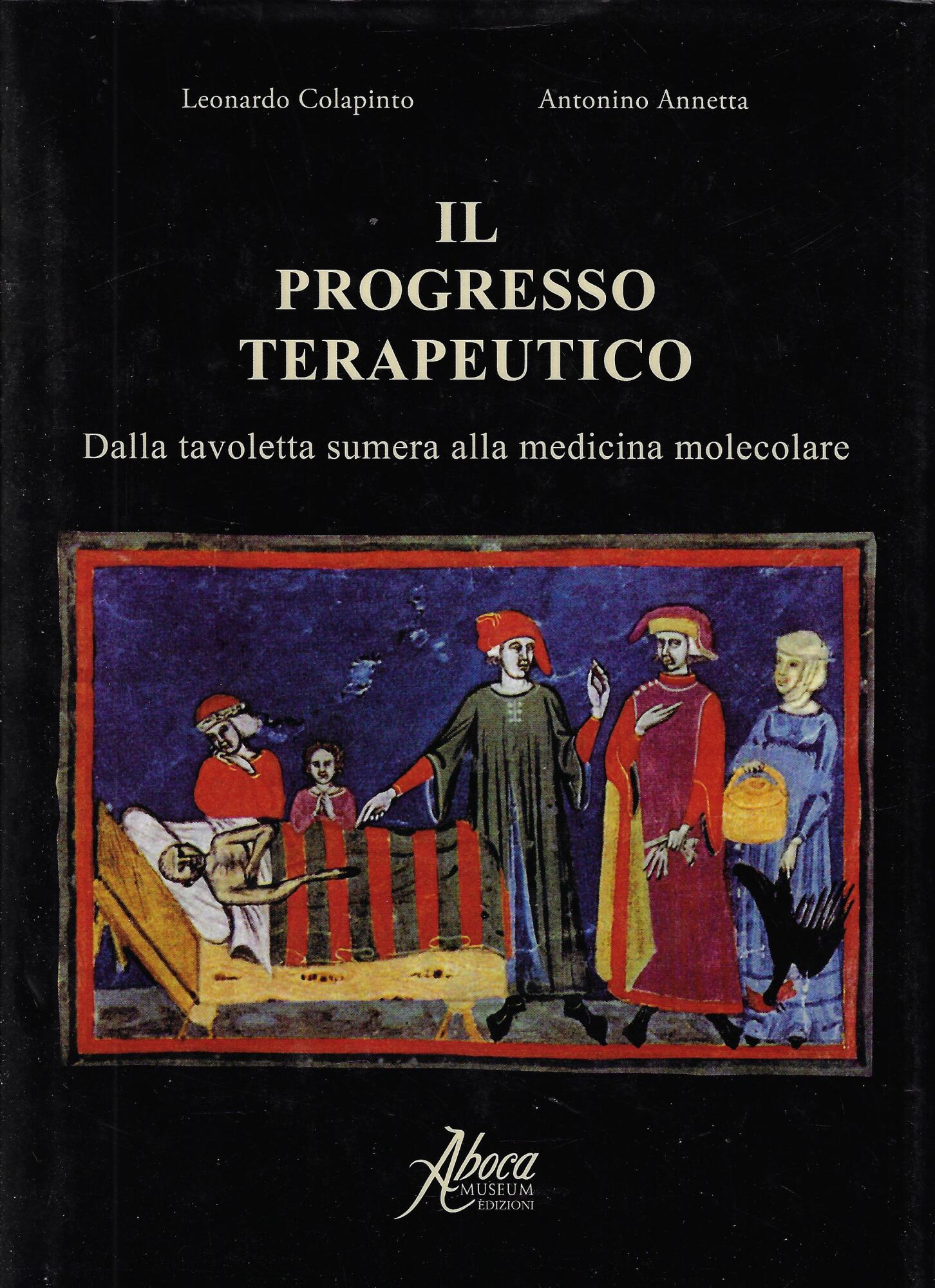 Il progresso terapeutico. Dalla tavoletta sumera alla medicina molecolare
