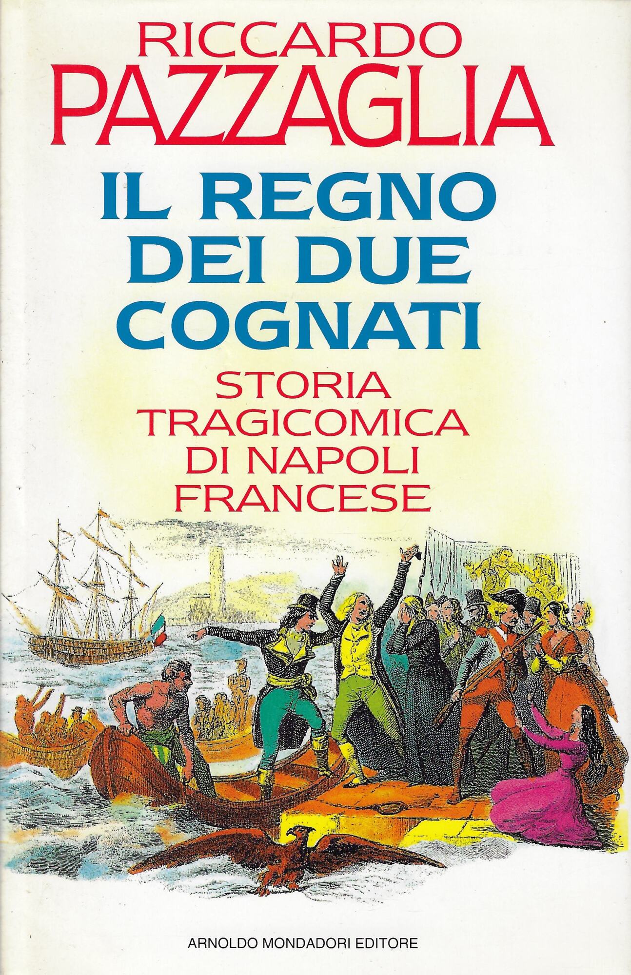 Il regno dei due cognati. Storia tragicomica di Napoli francese