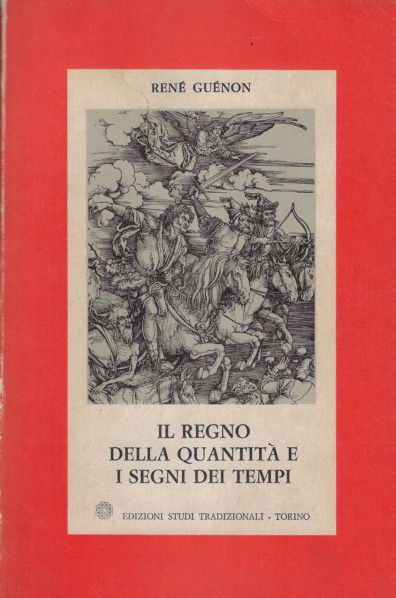 Il regno della quantità e i segni dei tempi