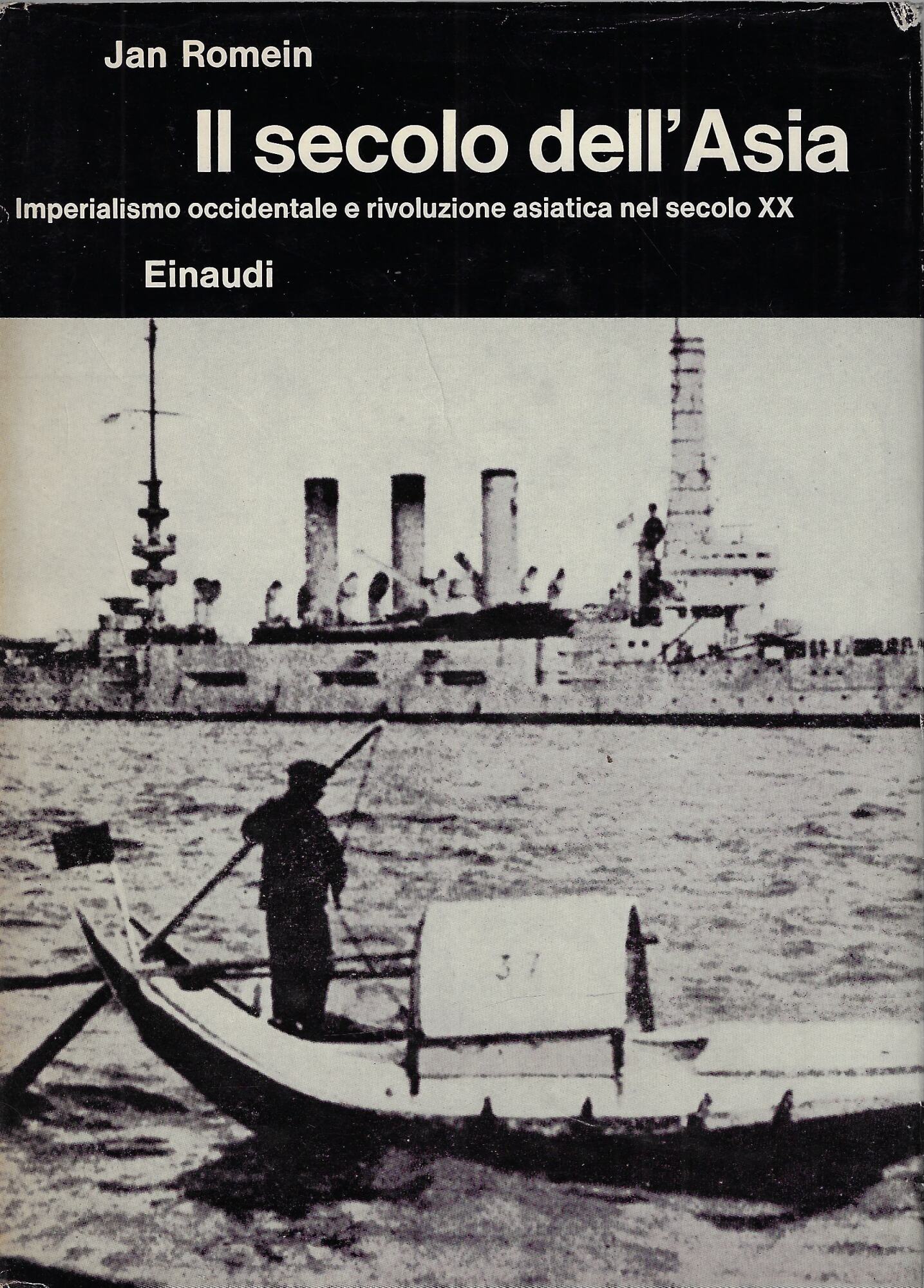 Il secolo dell'Asia. Imperialismo occidentale e rivoluzione asiatica nel secolo …