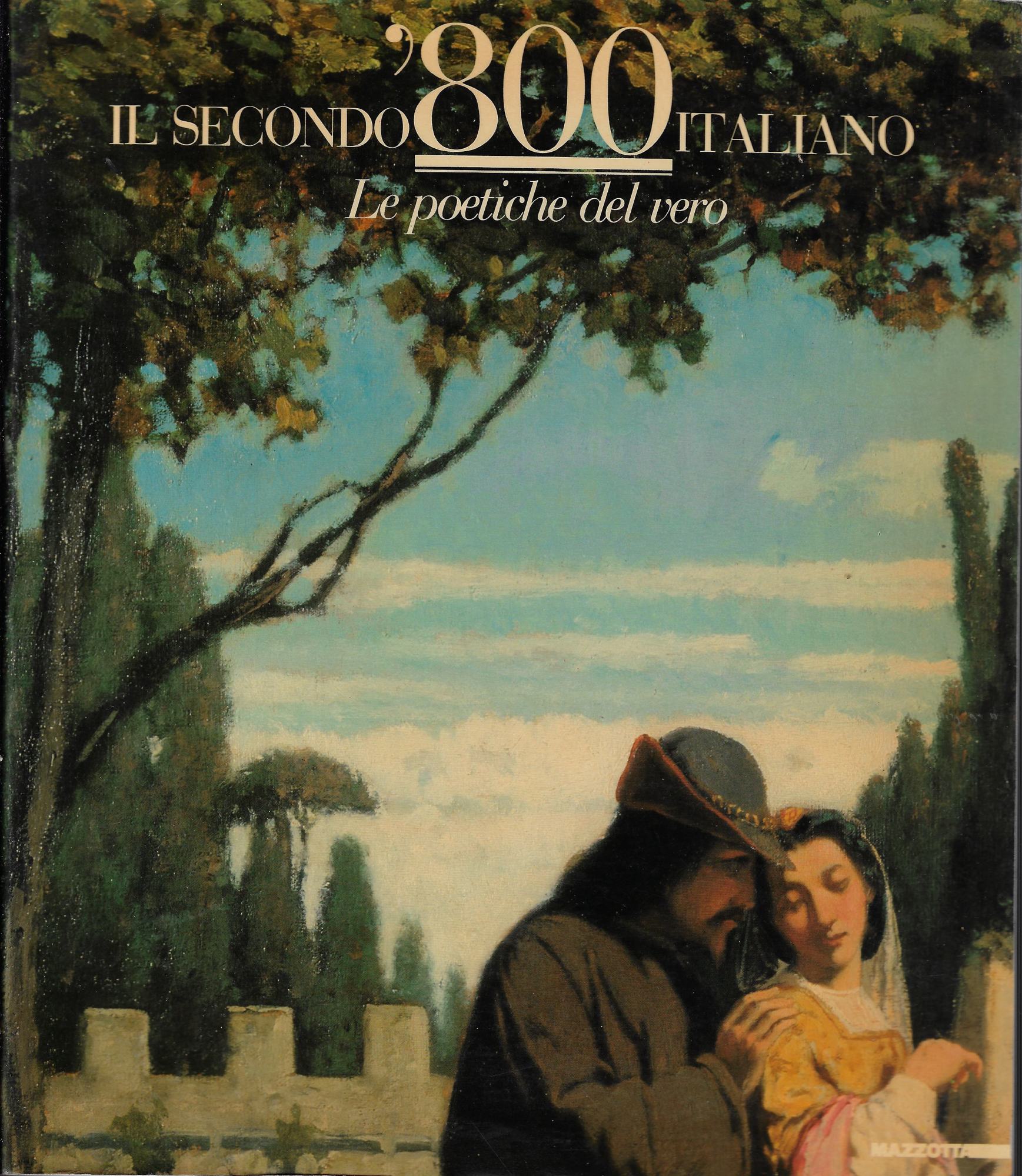 Il secondo Ottocento italiano. Le poetiche del vero