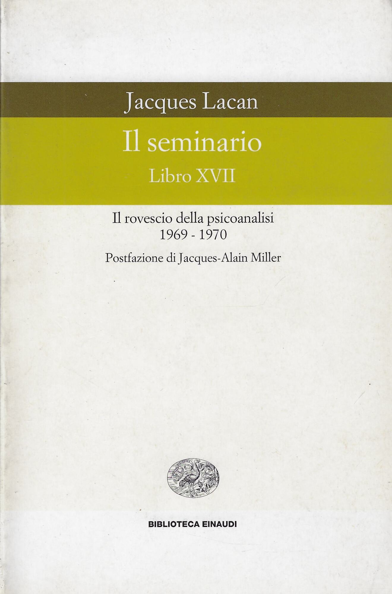 Il seminario, Libro XVII: Il rovescio della psicoanalisi : 1969-1970