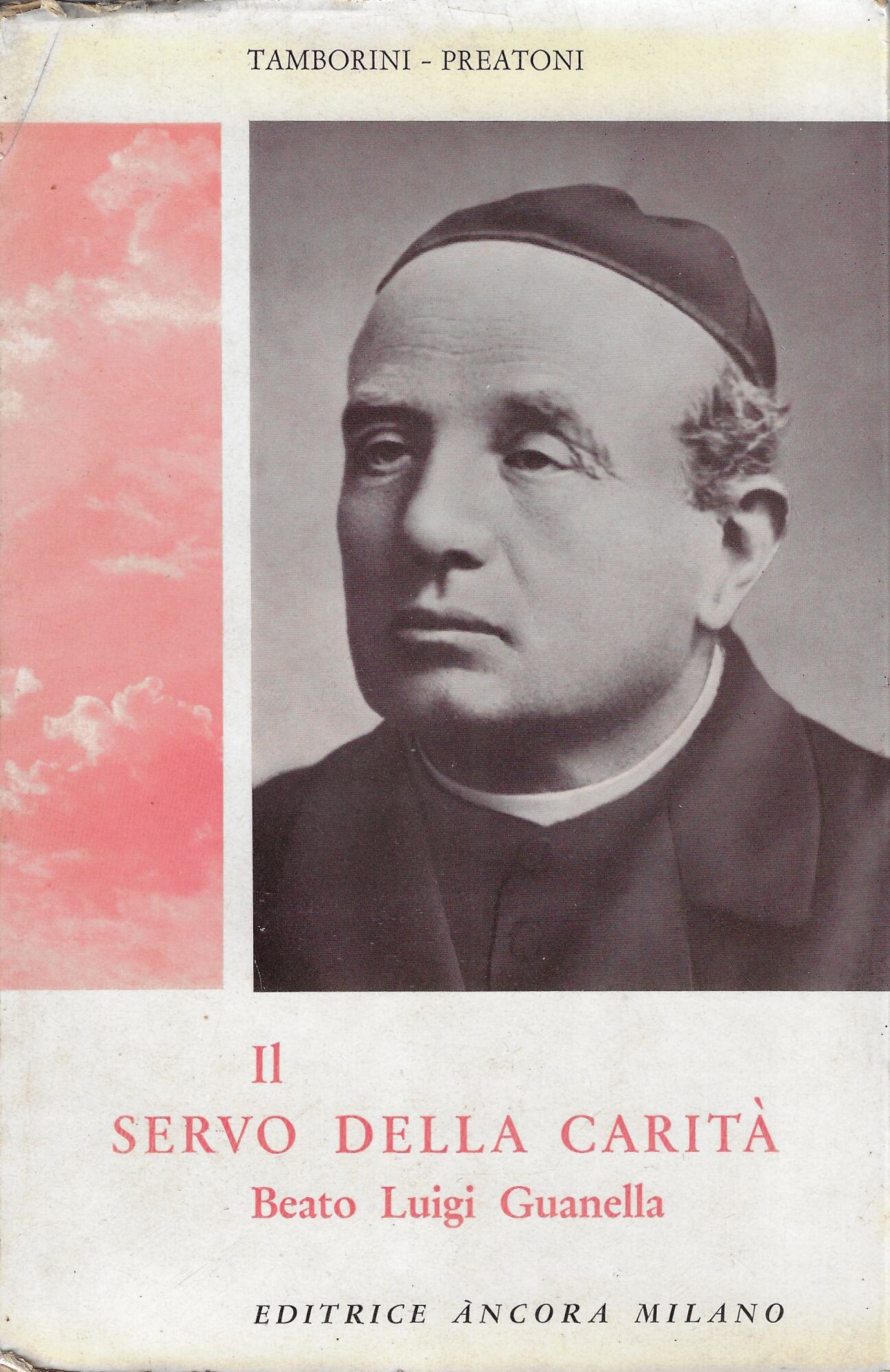Il servo della carità : beato Luigi Guanella