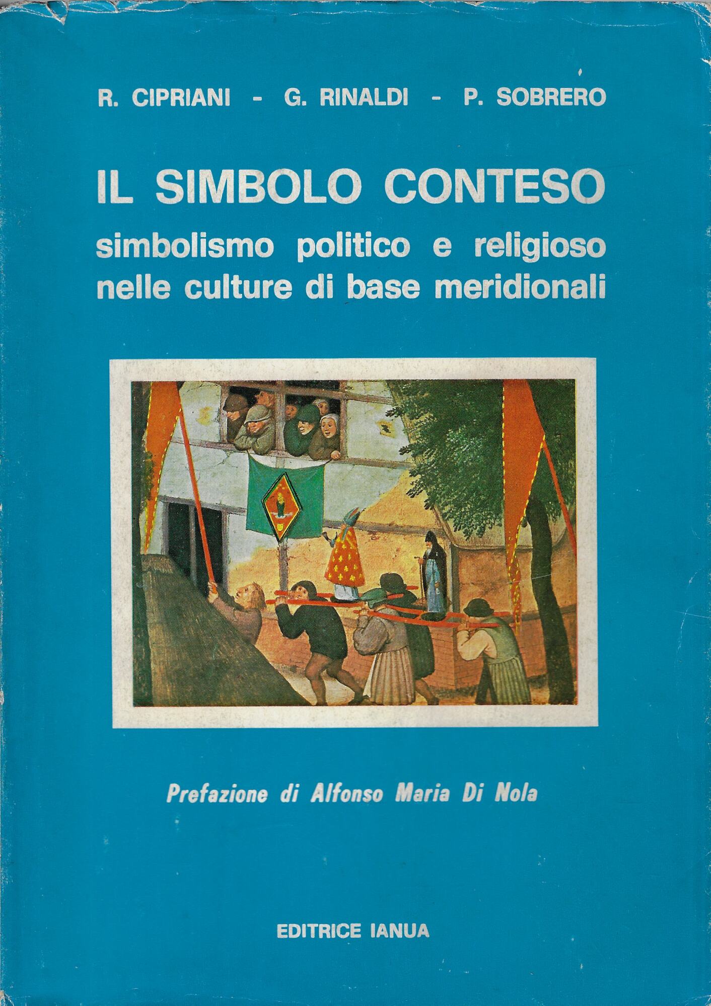 Il simbolo conteso : simbolismo politico e religioso nelle culture …