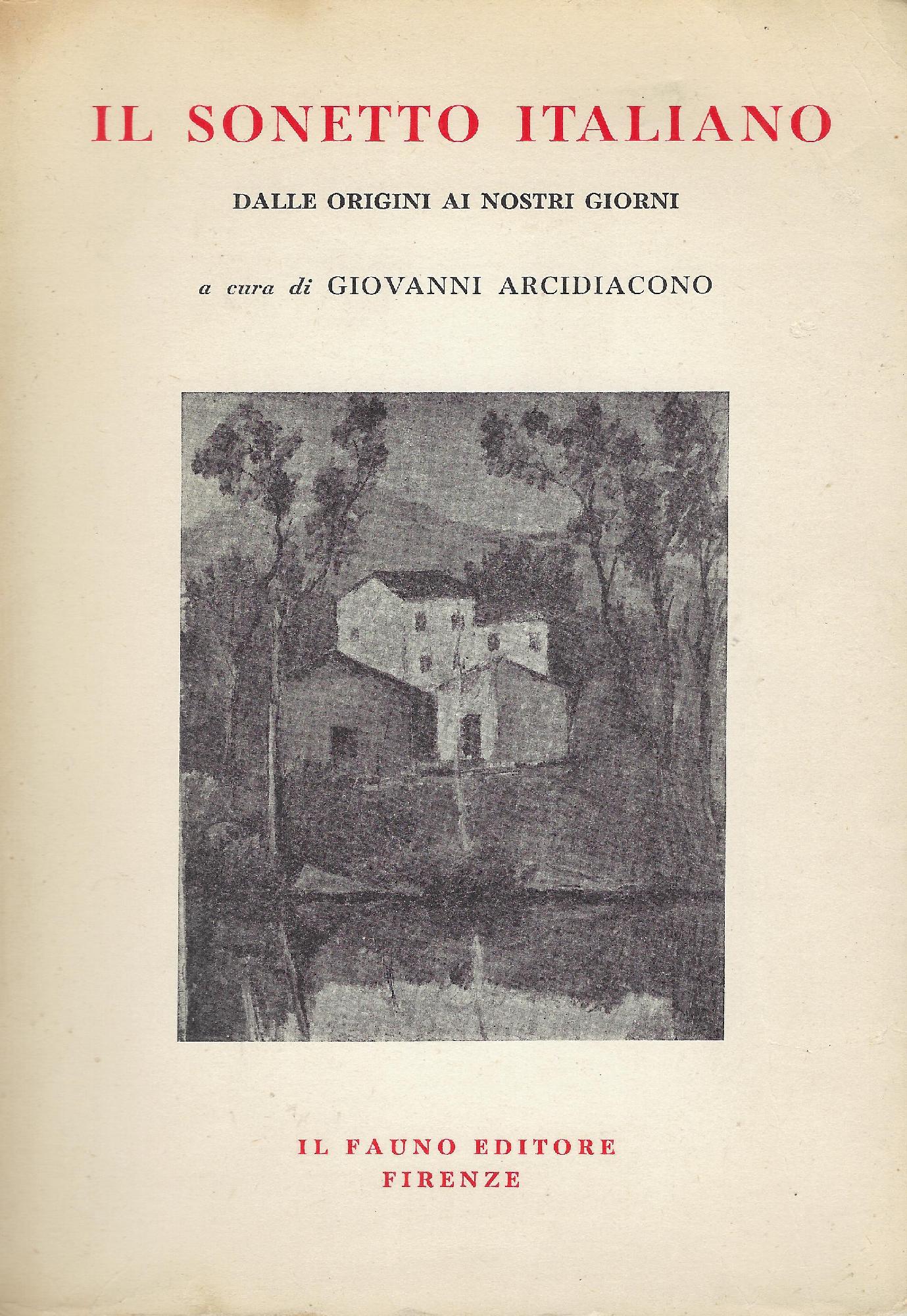 Il sonetto italiano dalle origini ai nostri giorni : antologia …