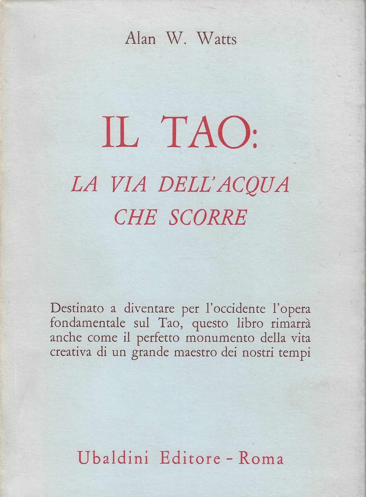 Il Tao : la via dell'acqua che scorre