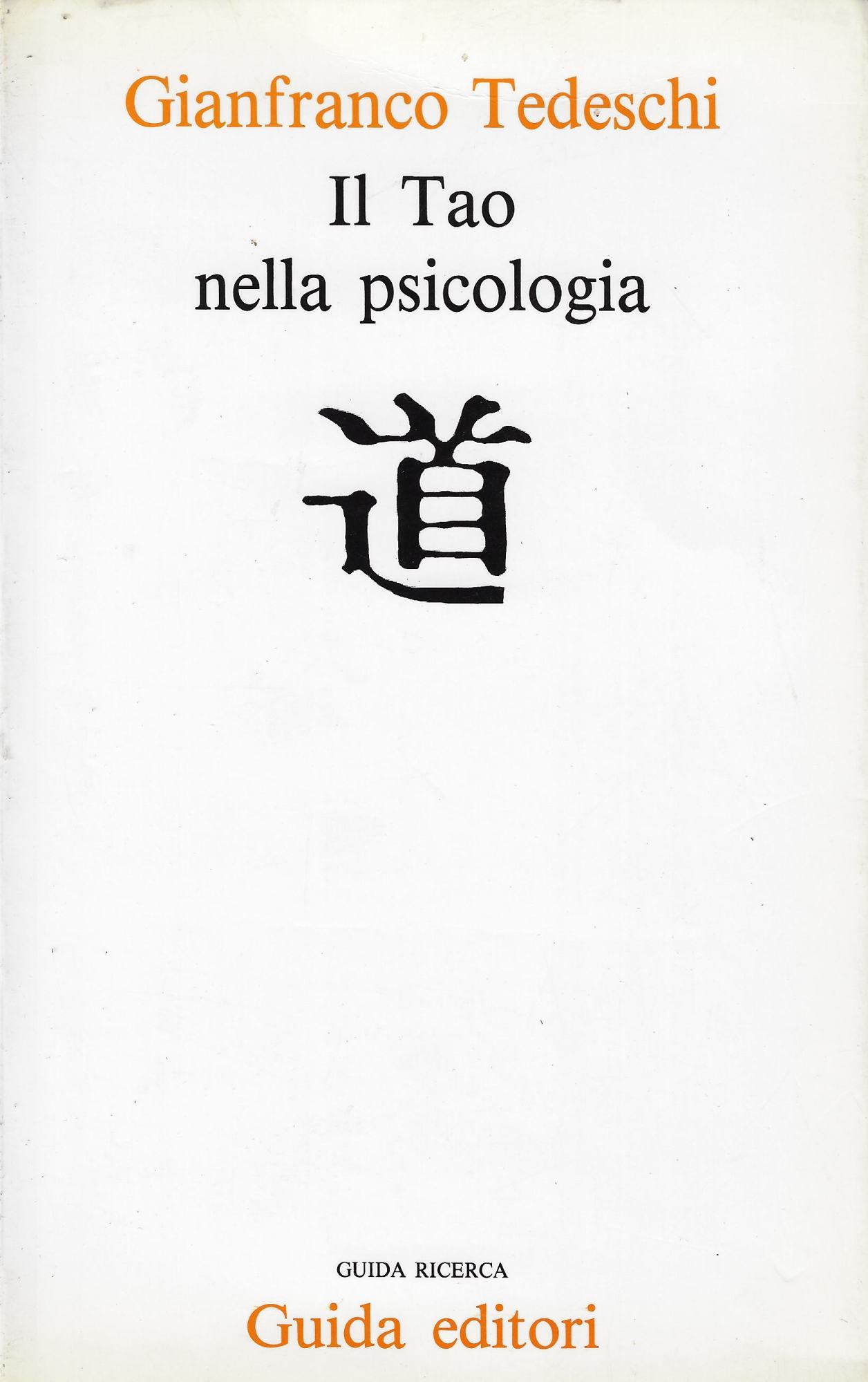 Il Tao nella psicologia. La saggezza cinese e la psicologia …