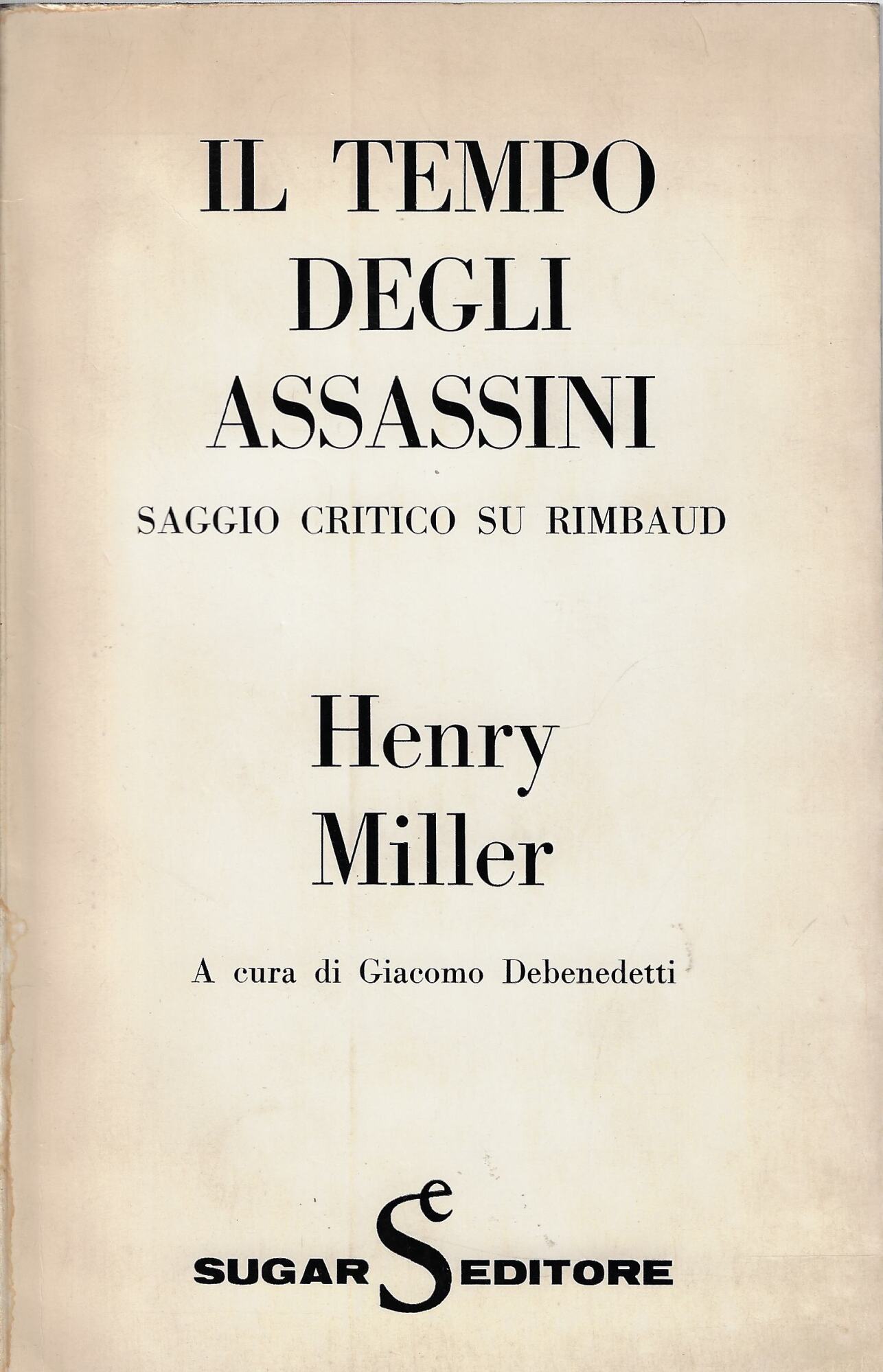 Il tempo degli assassini : saggio critico su Rimbaud