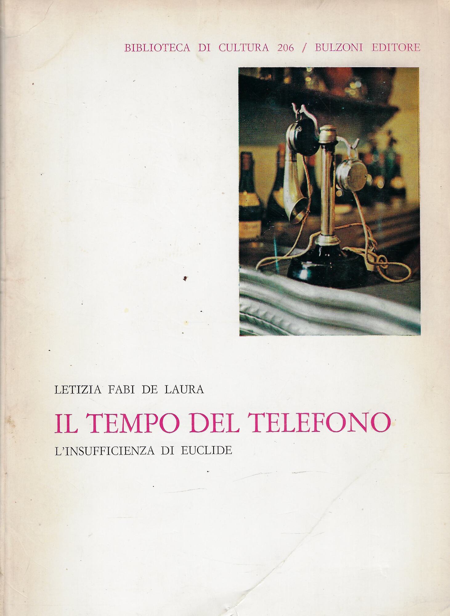 Il tempo del telefono : l'insufficienza di Euclide