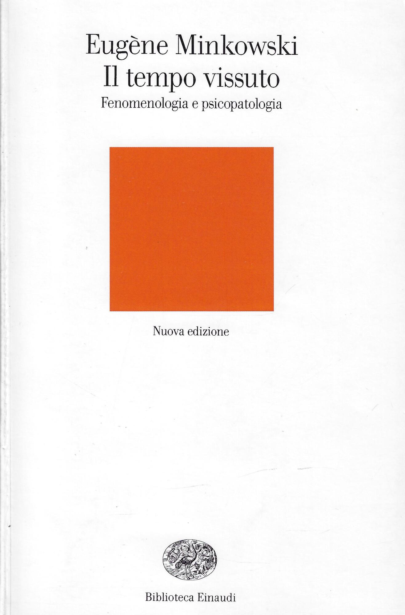 Il tempo vissuto : fenomenologia e psicopatologia