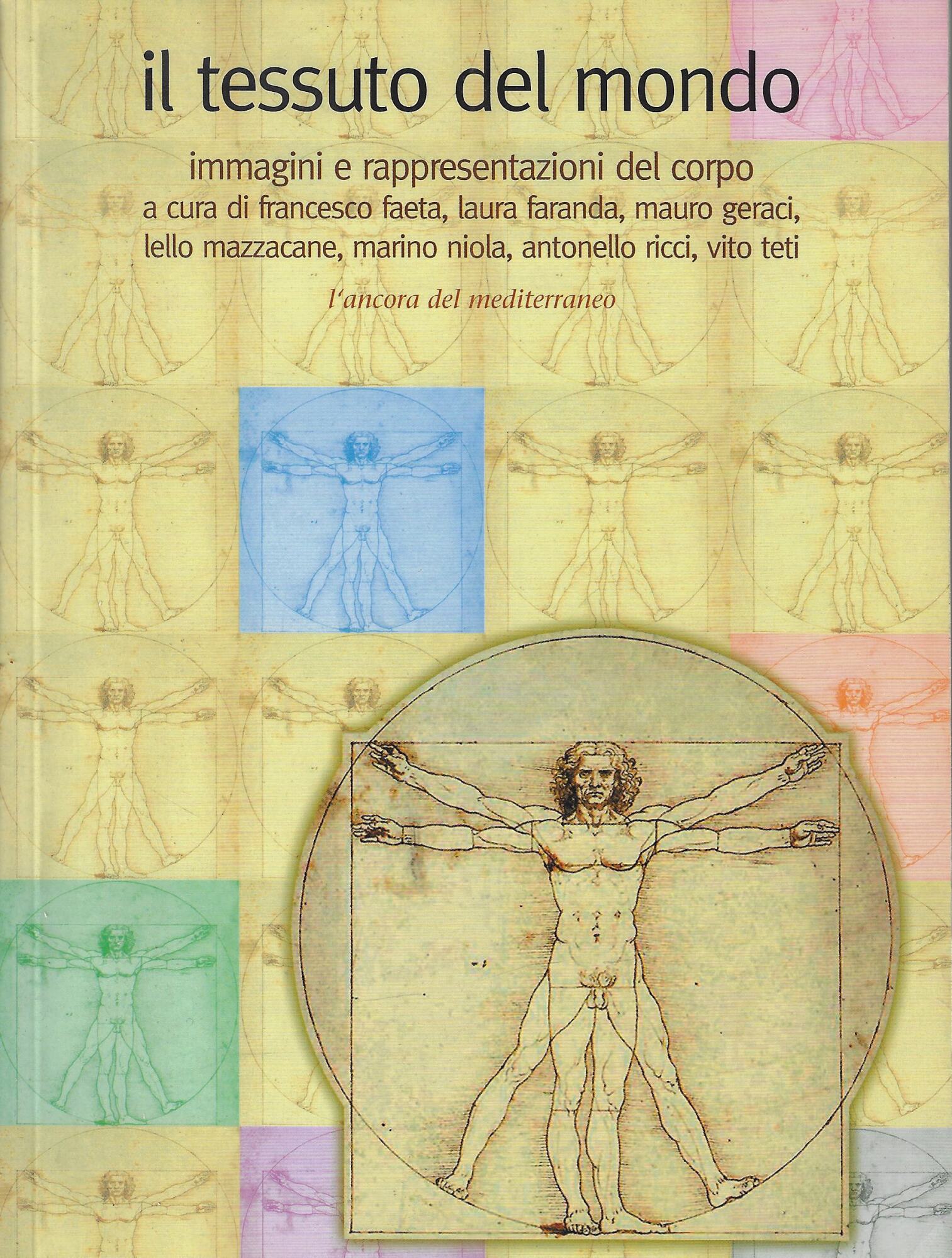 Il tessuto del mondo. Immagini e rappresentazioni del corpo. Ediz. …