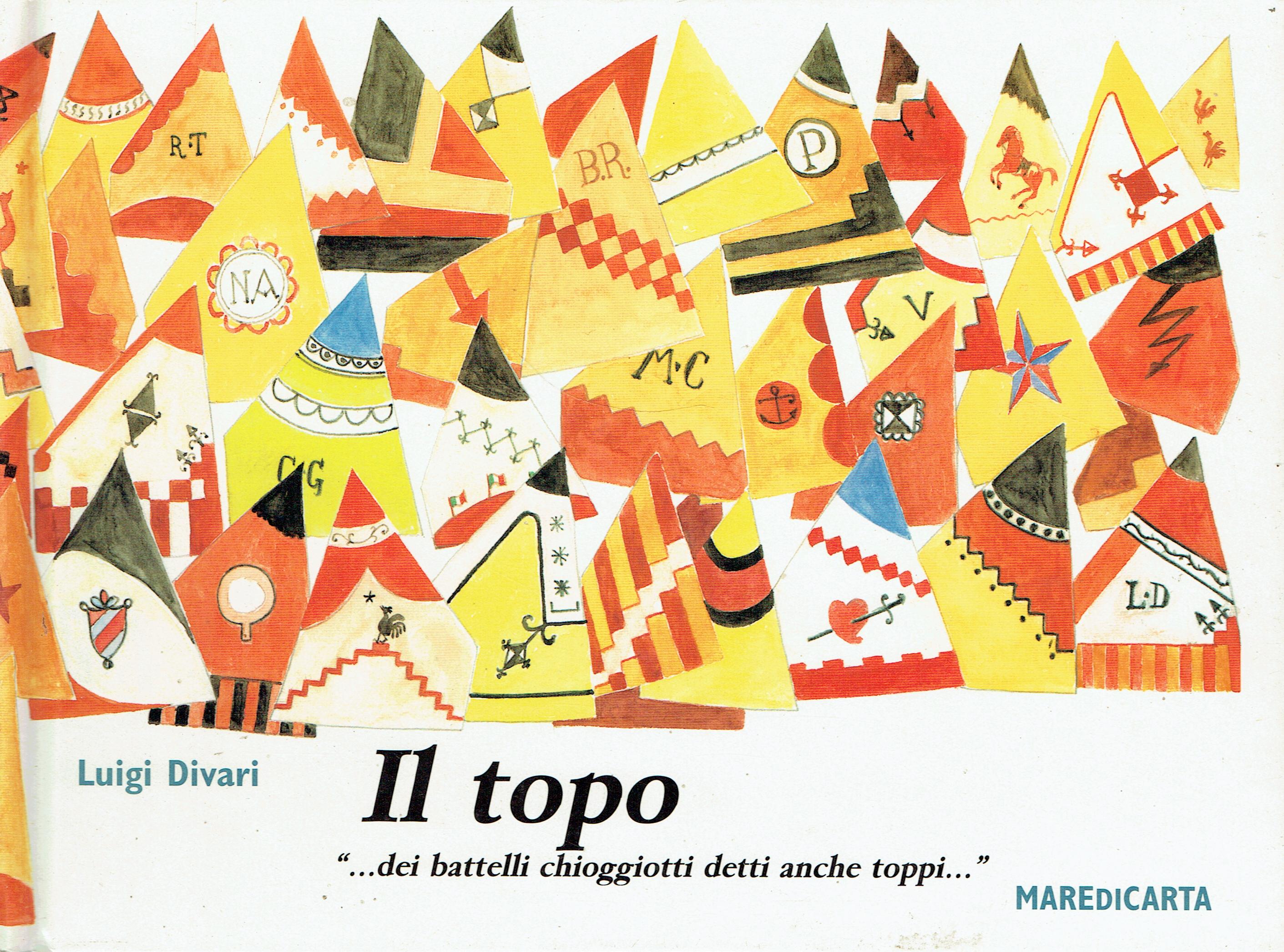 Il topo : ...dei battelli chioggiotti detti anche toppi...