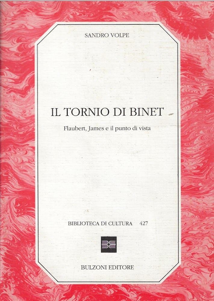 Il tornio di Binet: Flaubert, James e il punto di …