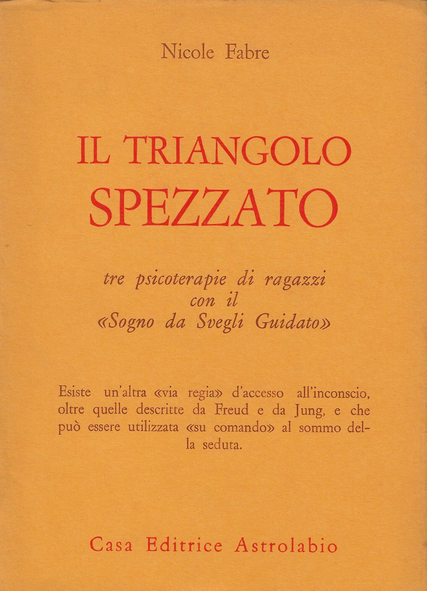 Il triangolo spezzato : tre psicoterapie di ragazzi con il …
