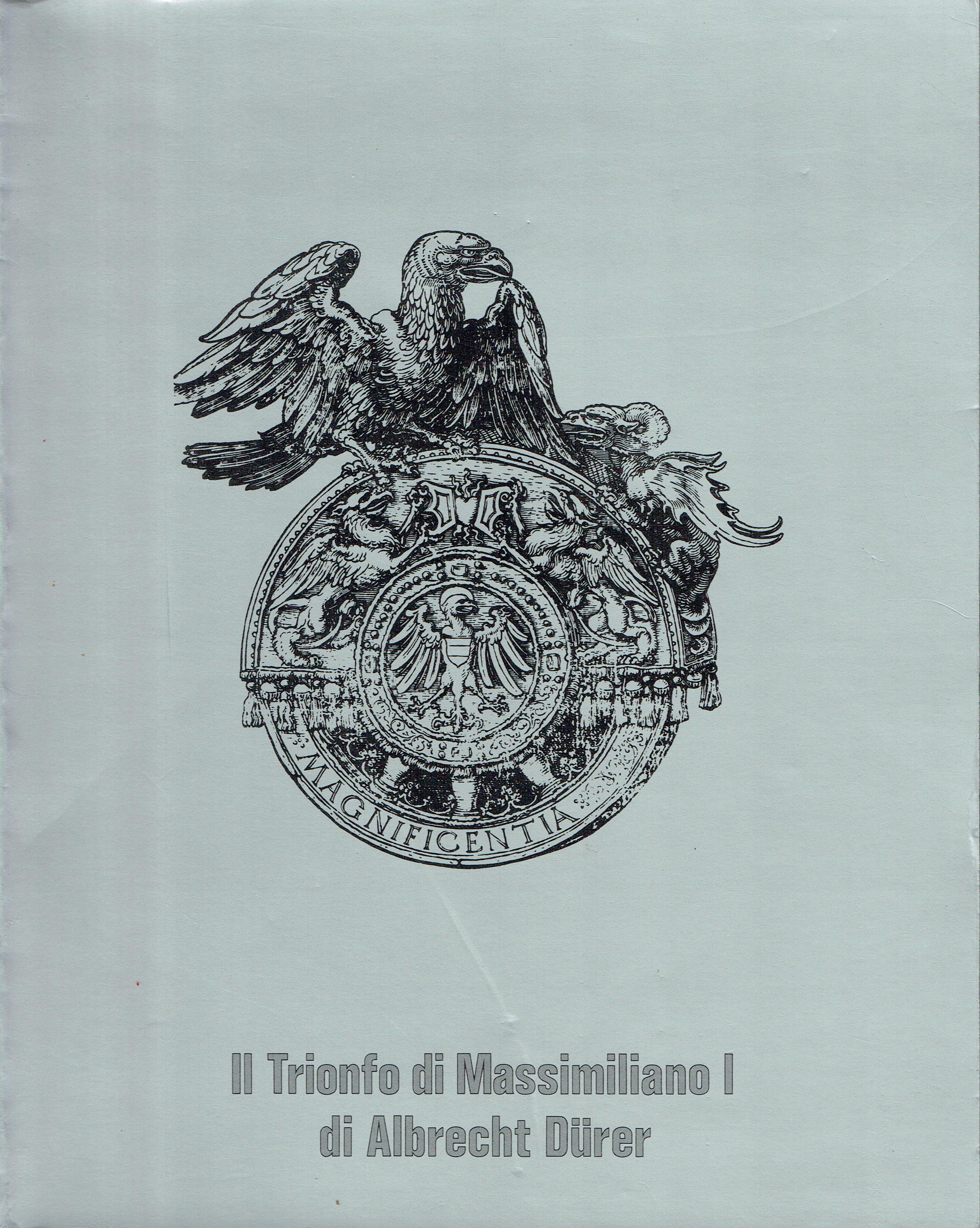 Il trionfo di Massimiliano I di Albrecht Durer : schede …