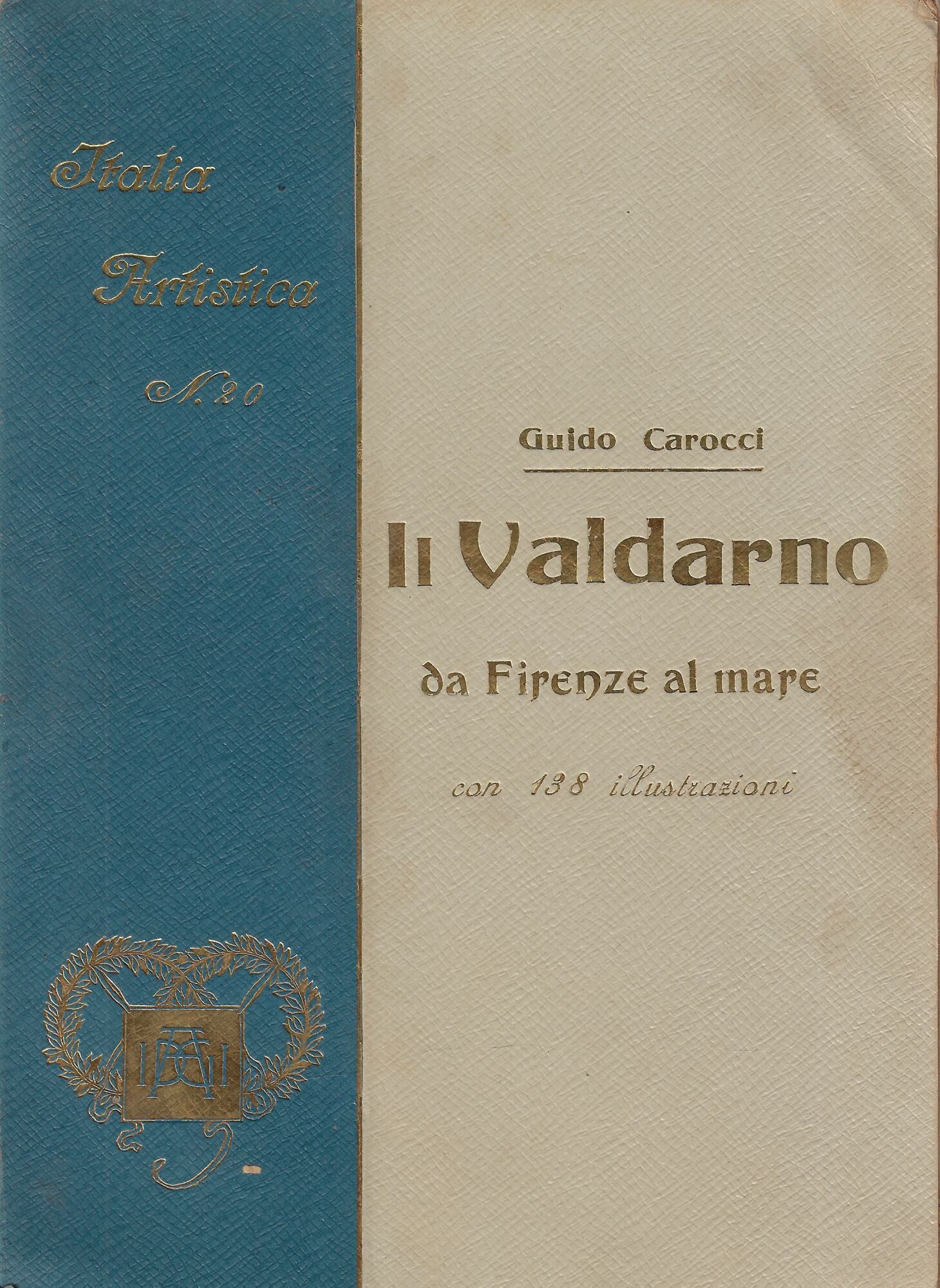Il Valdarno da Firenze al mare