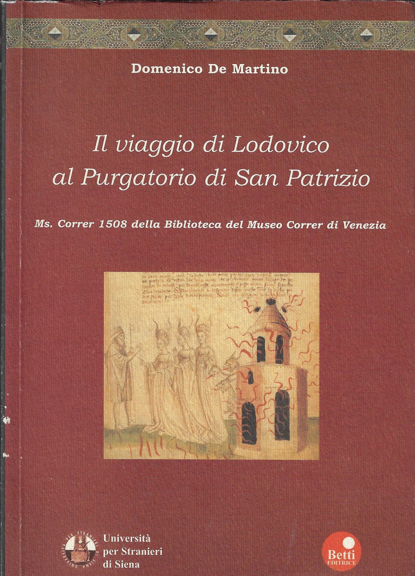 Il viaggio di Lodovico al purgatorio di San Patrizio : …