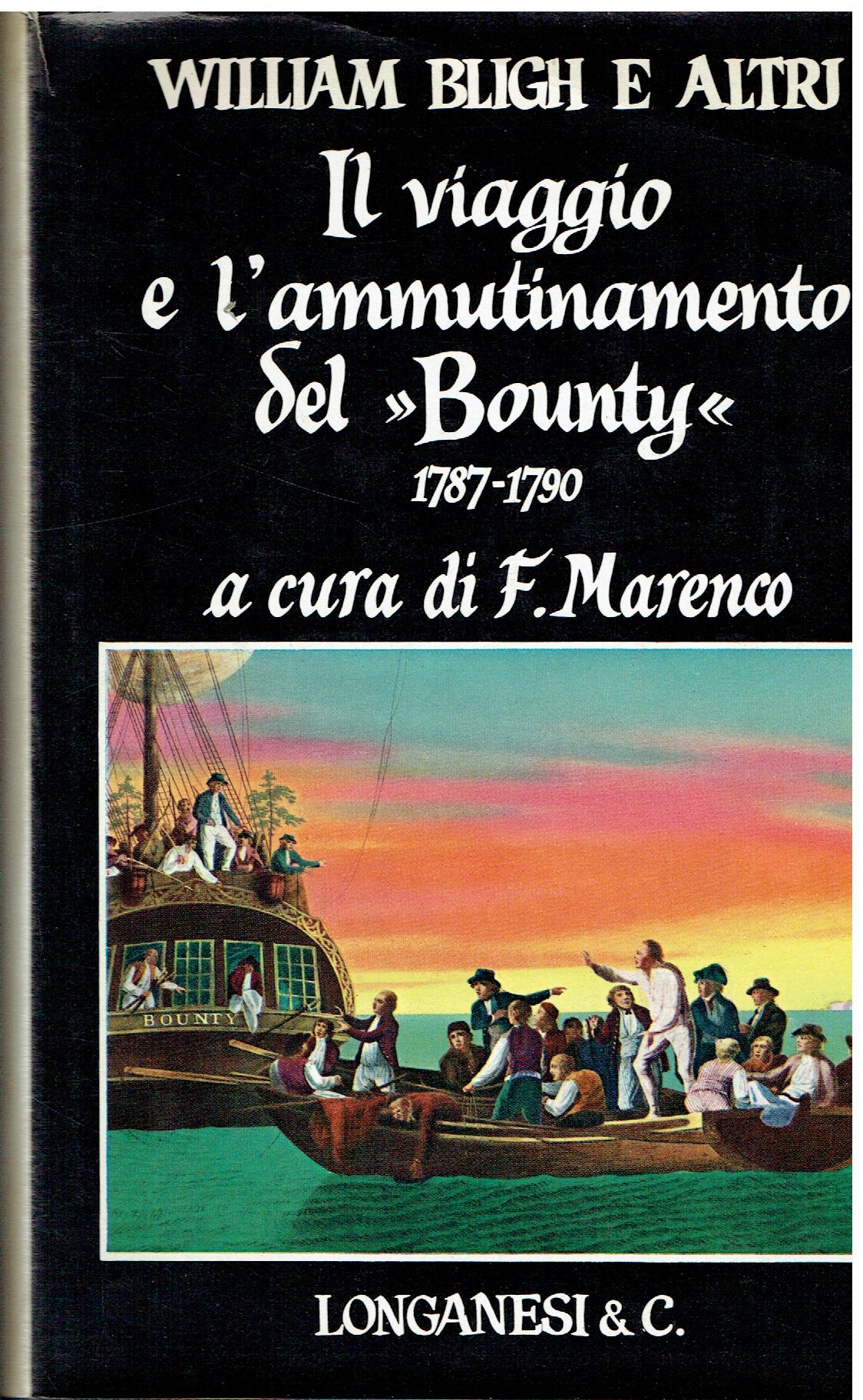 Il viaggio e l'ammutinamento del "Bounty" : 1787-1790