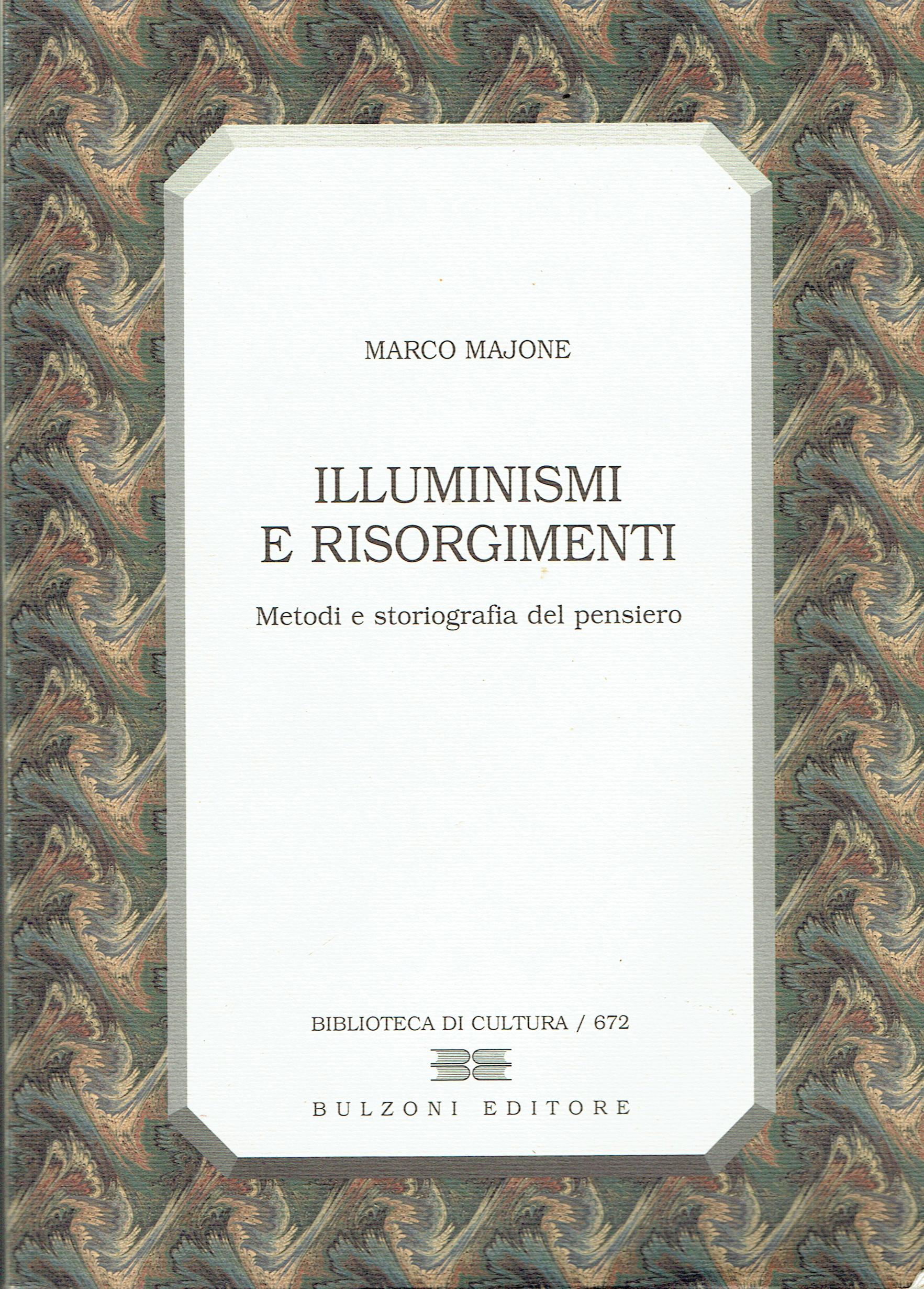 Illuminismi e risorgimenti : metodi e storiografia del pensiero