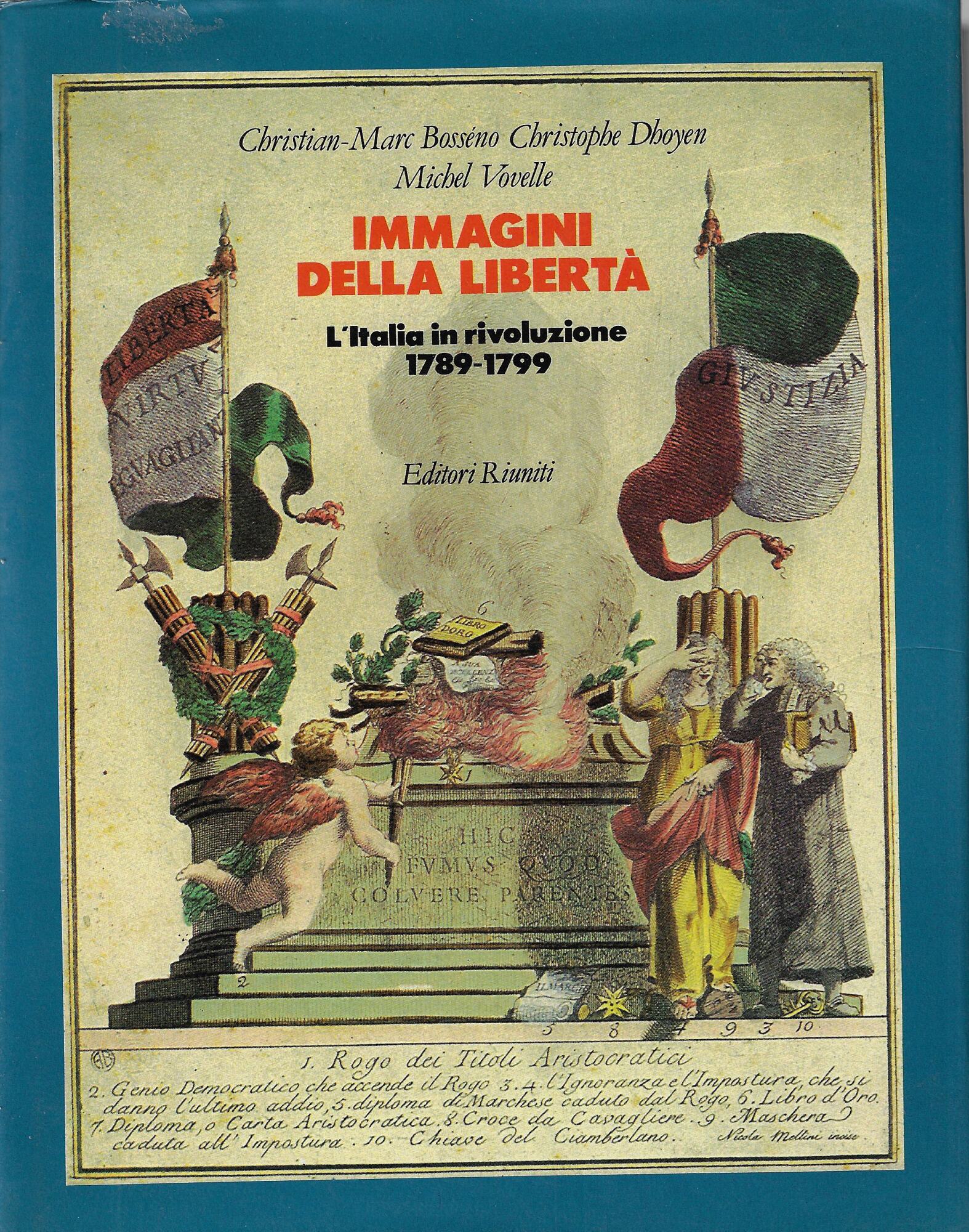 Immagini della libertà. L'Italia in rivoluzione (1789-1799)