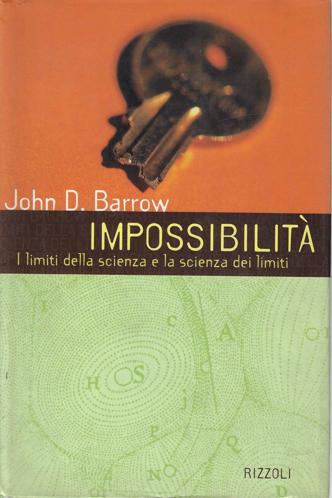 Impossibilità. I limiti della scienza e la scienza dei limiti