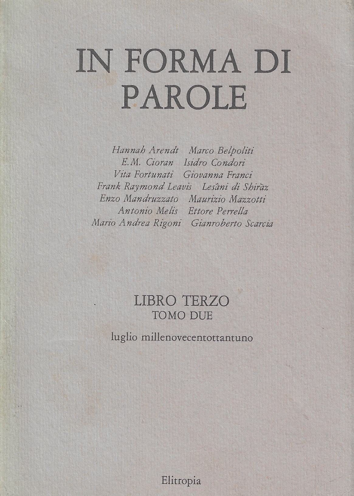 In forma di parole, libro terzo tomi 1 e 2: …