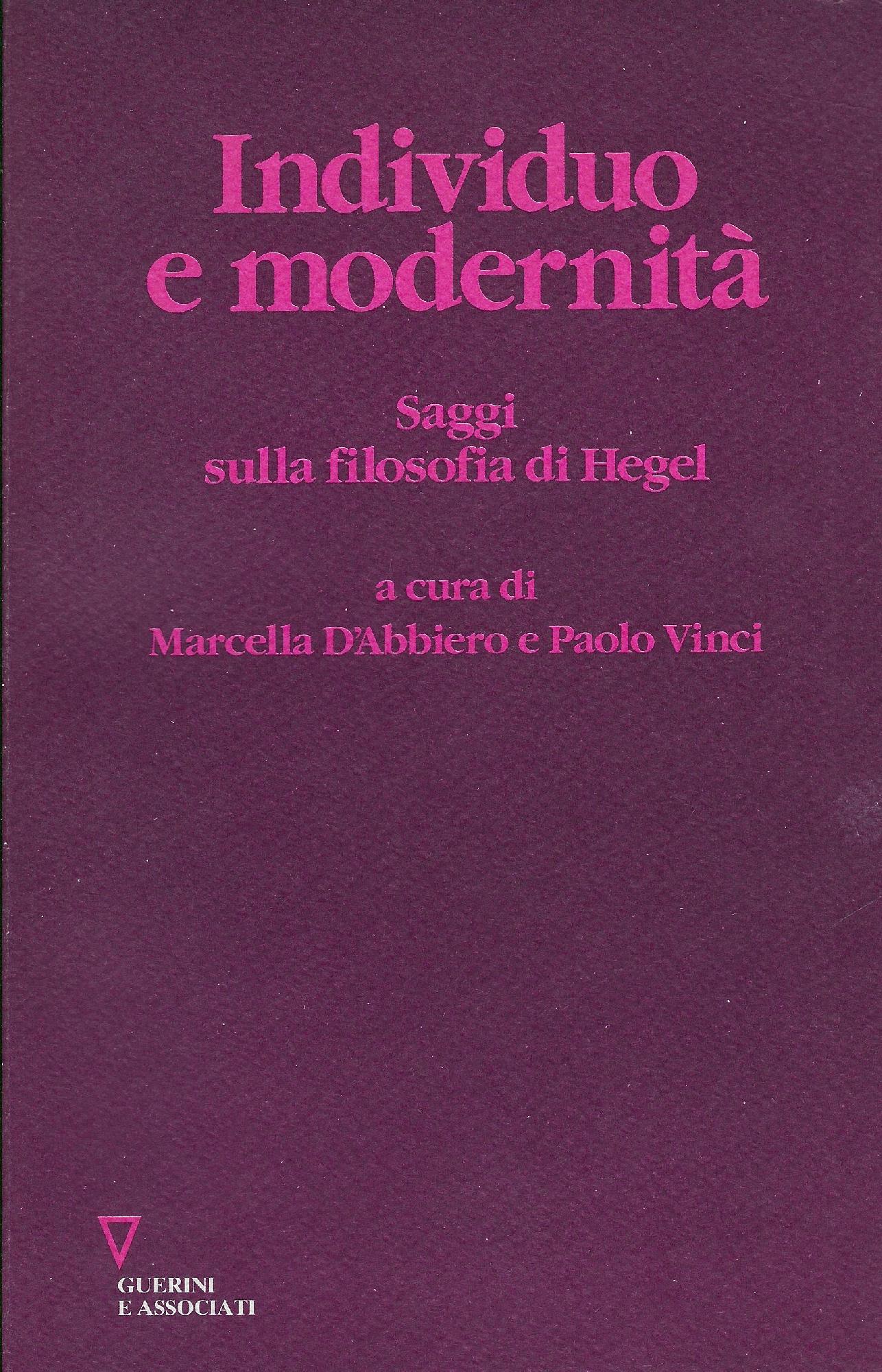 Individuo e modernità : saggi sulla filosofia hegeliana