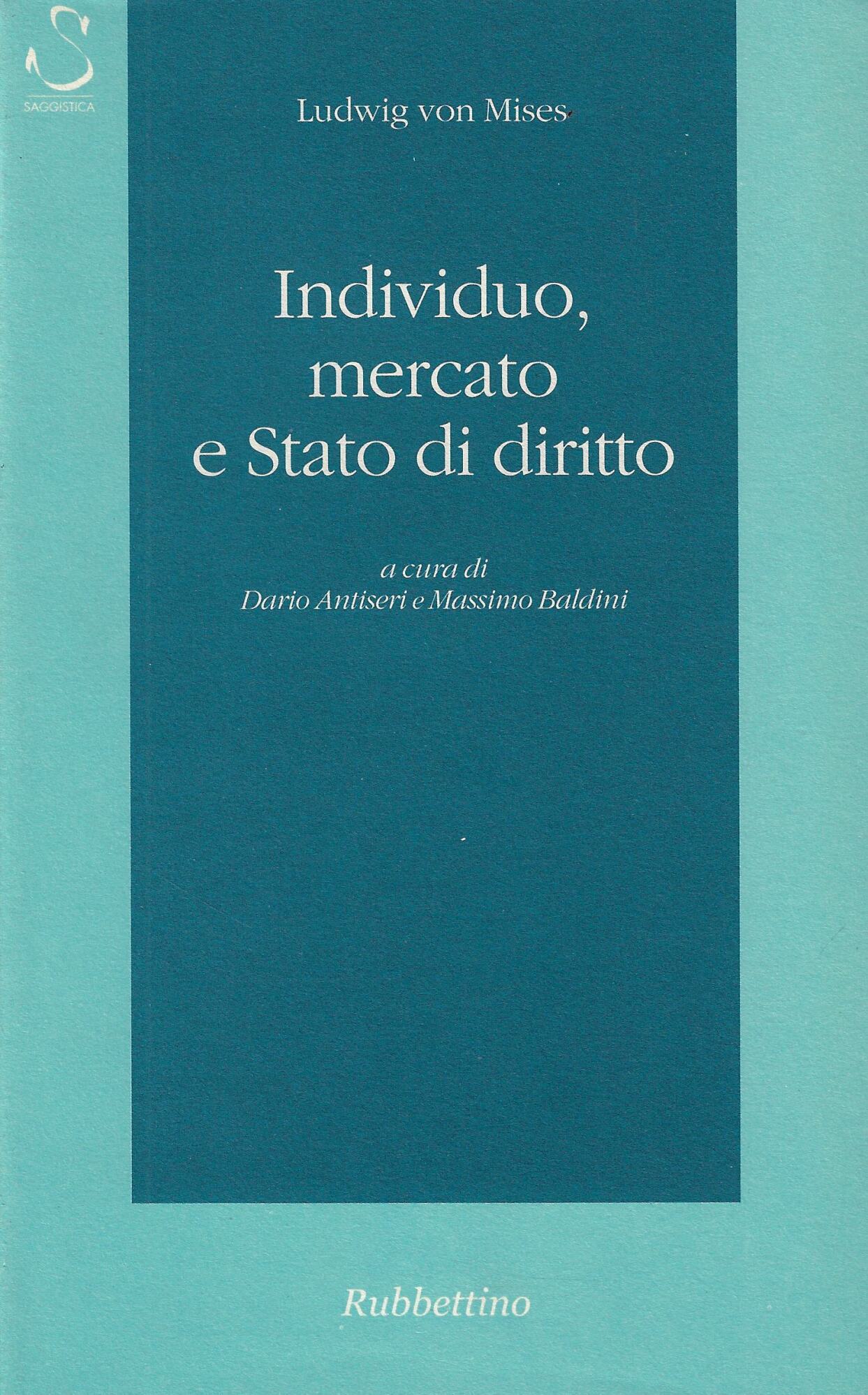 Individuo, mercato e Stato di diritto