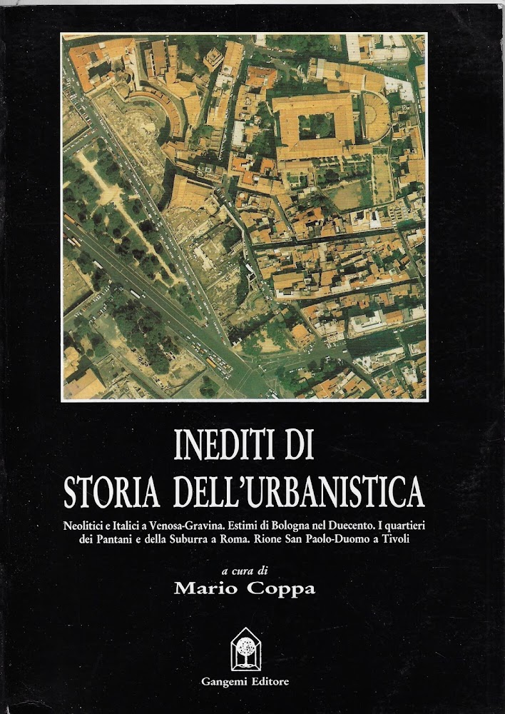 Inediti di storia dell'urbanistica