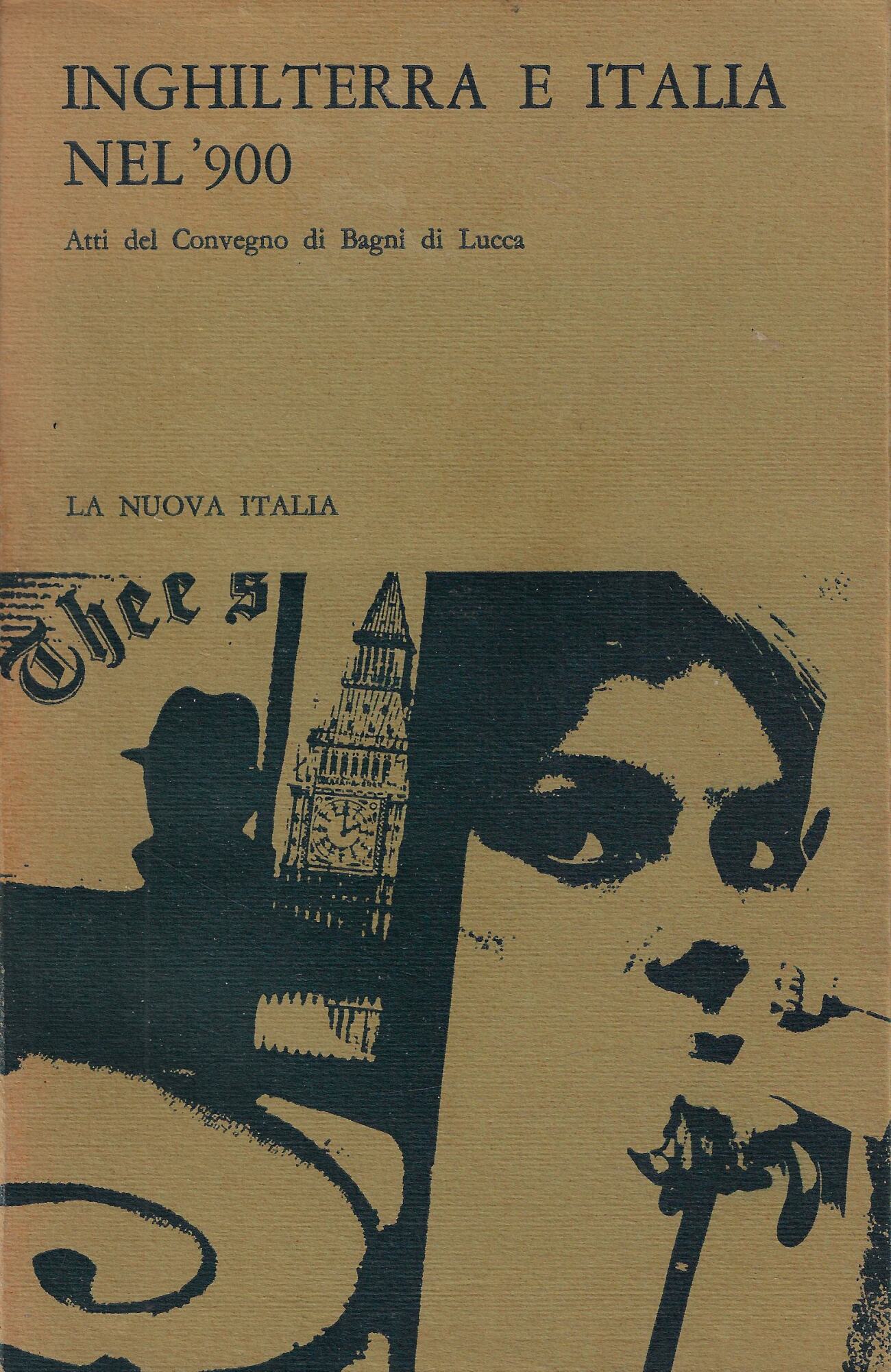 Inghilterra e Italia nel '900 : atti del Convegno di …