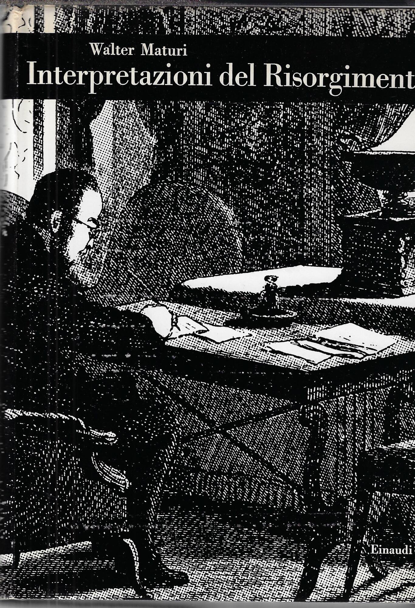 Interpretazioni del Risorgimento. Lezioni di storia della storiografia