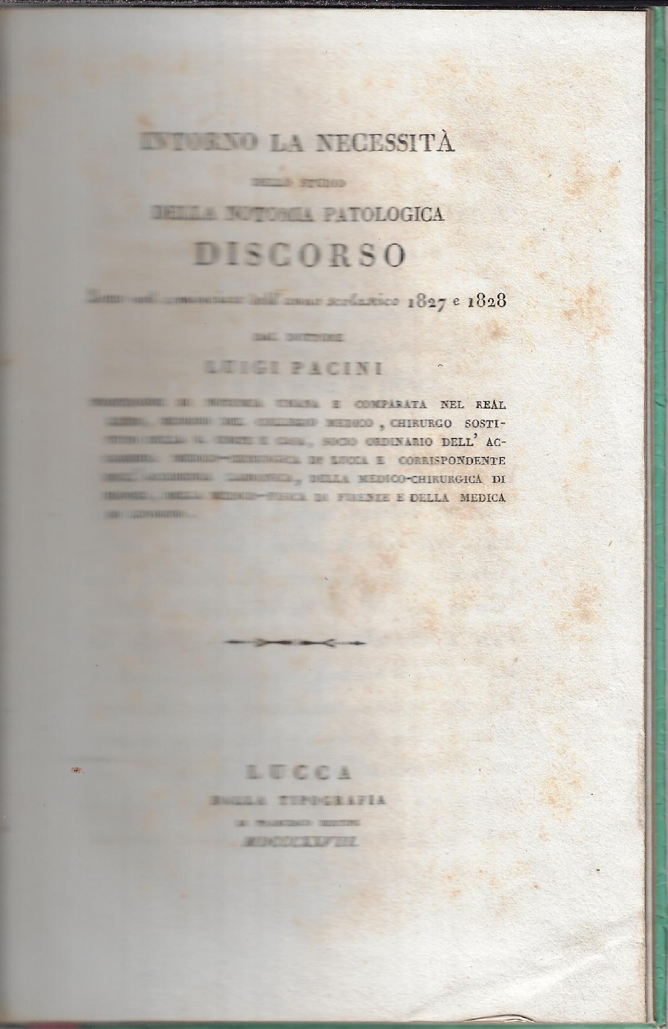 Intorno la necessita dello studio della notomia patologica discorso letto …