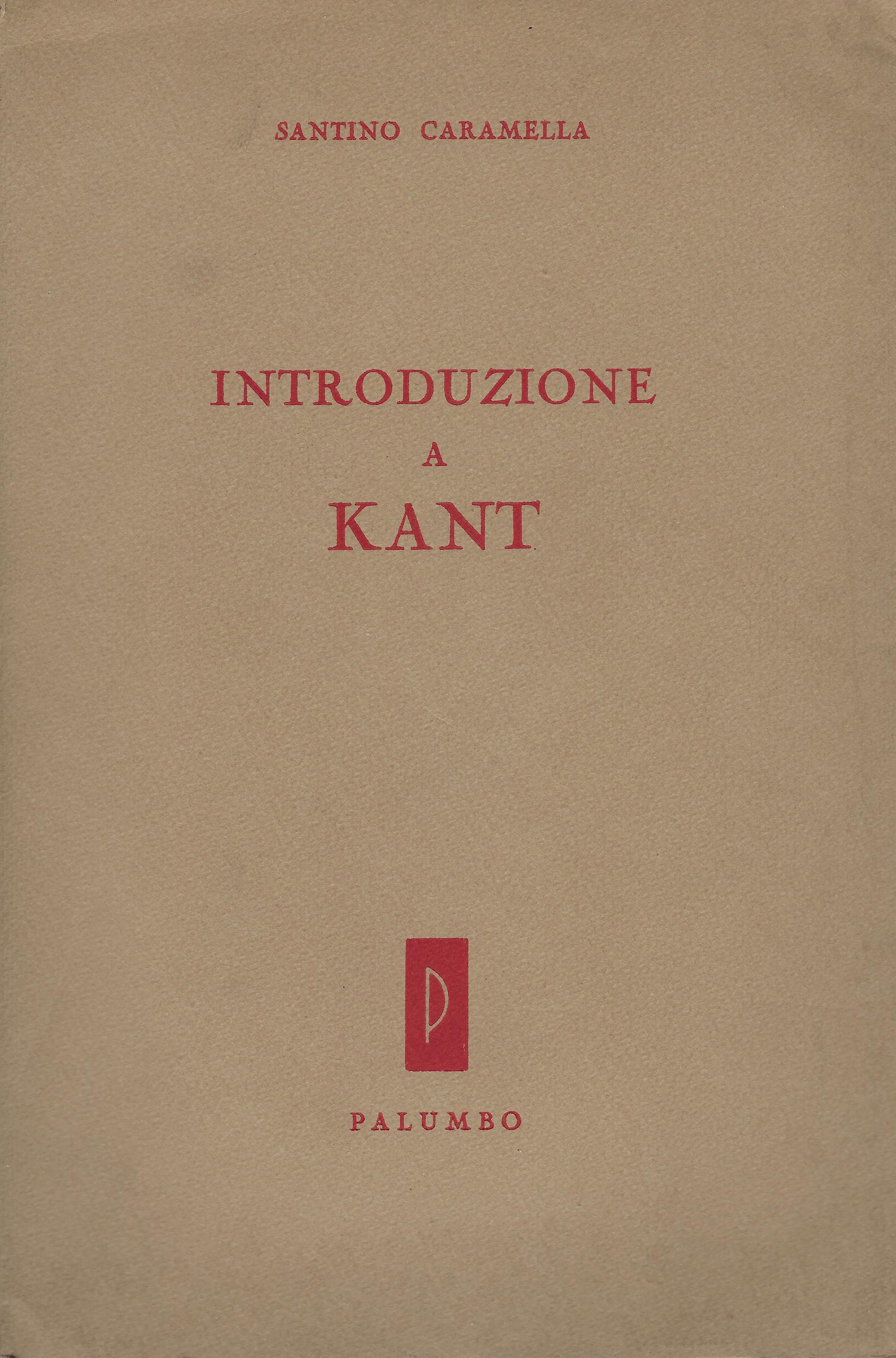 Introduzione a Kant : commentarii alla Ragion pura