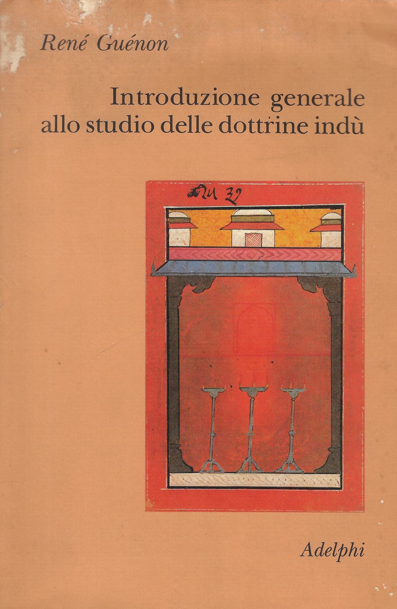 Introduzione generale allo studio delle dottrine indù
