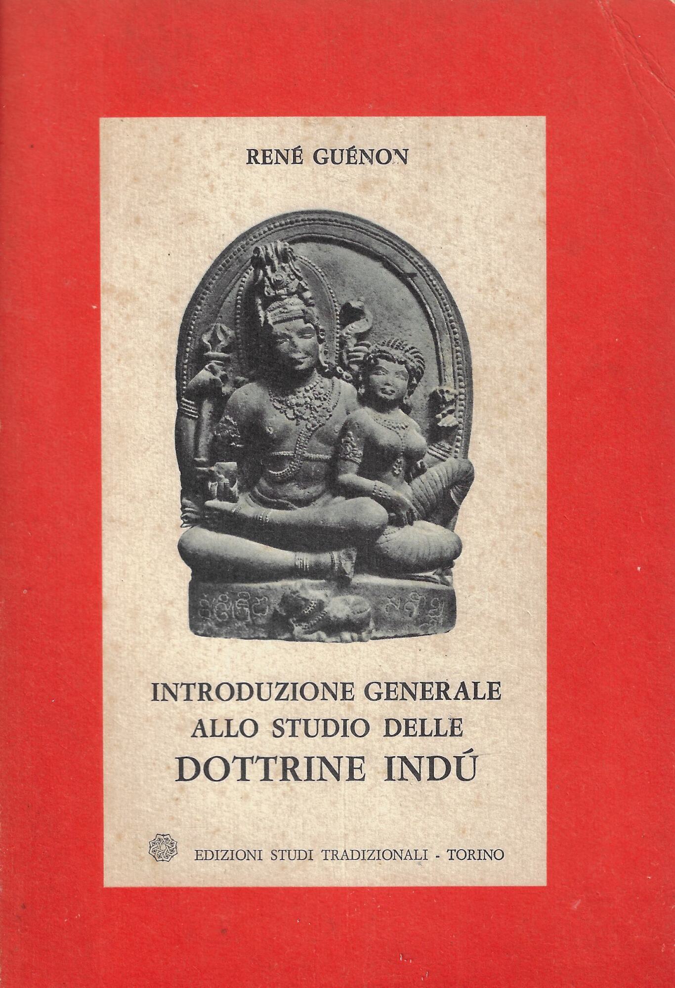 Introduzione generale allo studio delle dottrine indù