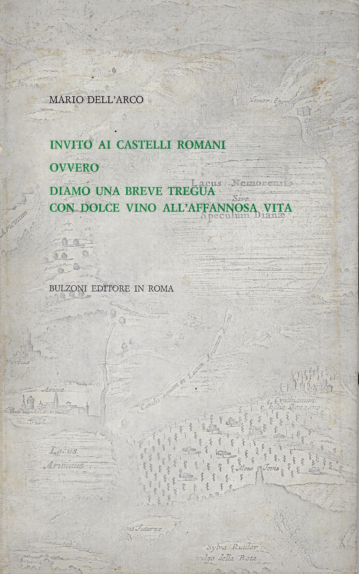 Invito ai castelli romani : ovvero diamo una breve tregua …