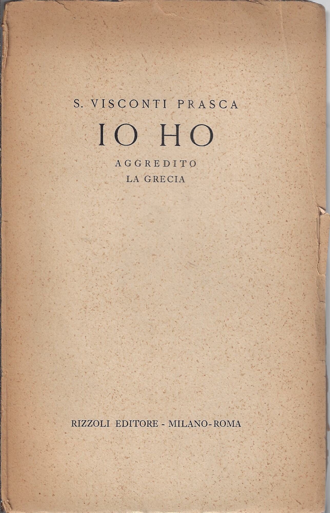 Io ho aggredito la Grecia