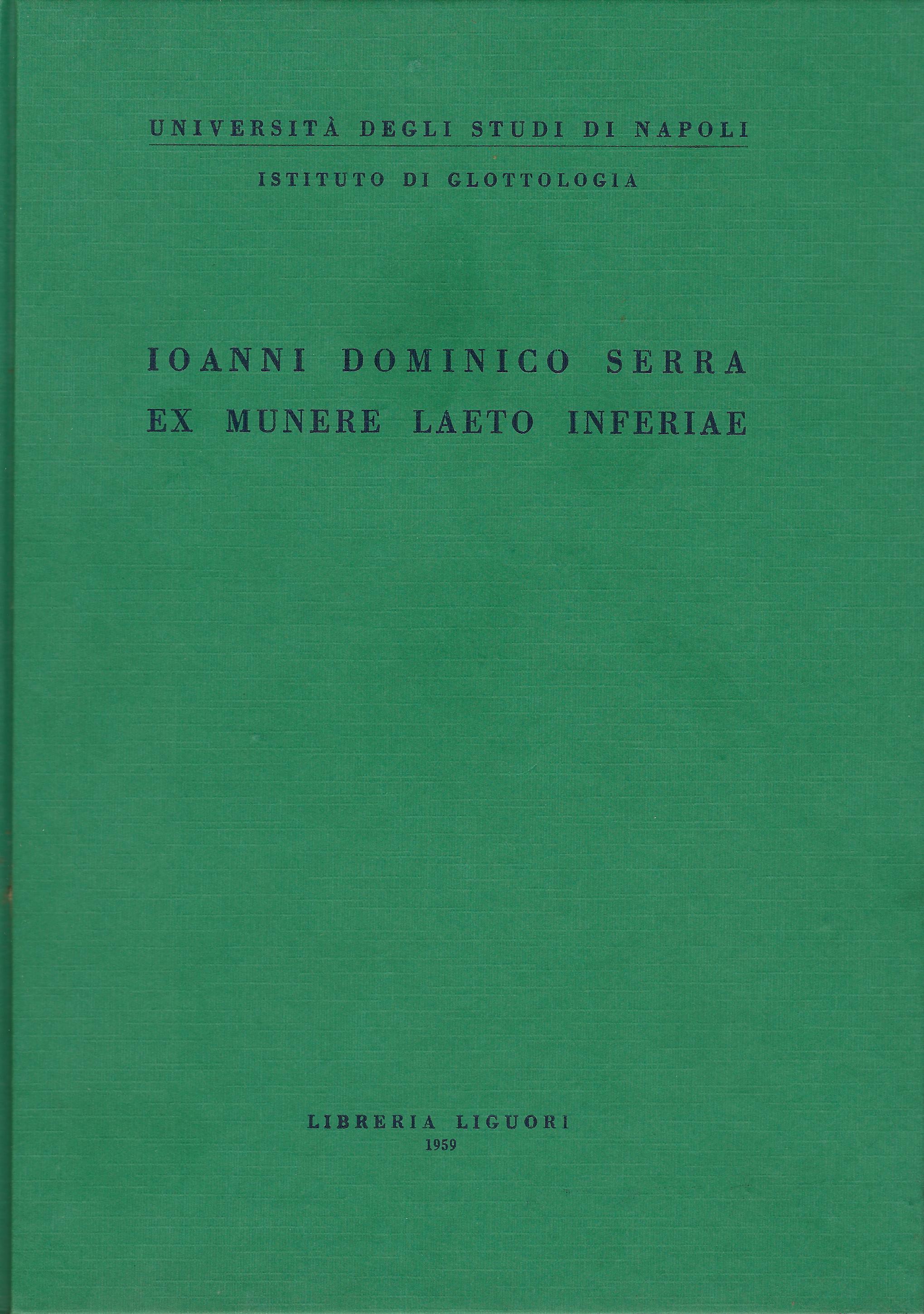 Ioanni Dominico Serra ex munere laeto inferiae : raccolta di …