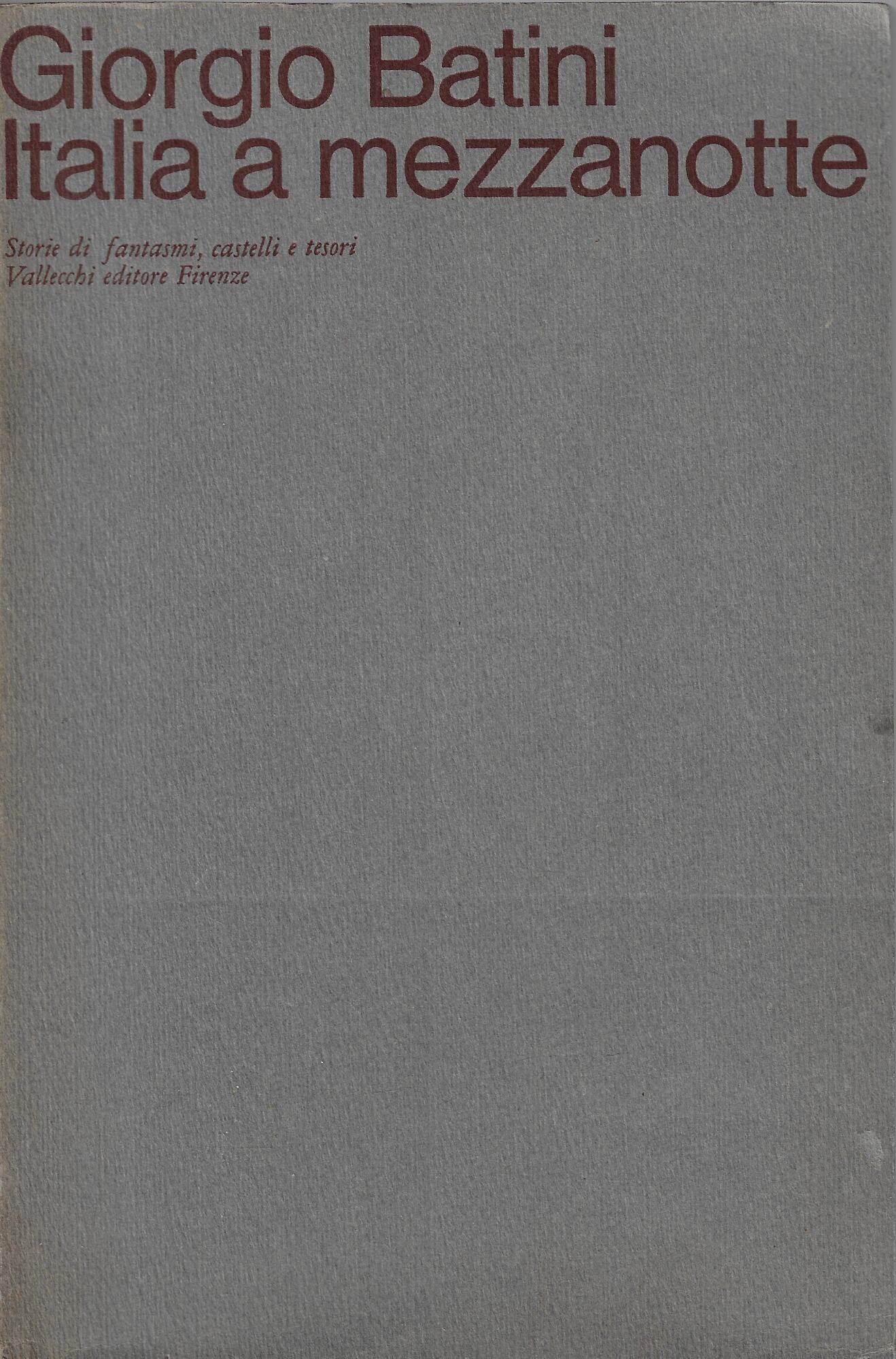 Italia a mezzanotte : storie di fantasmi, castelli e tesori