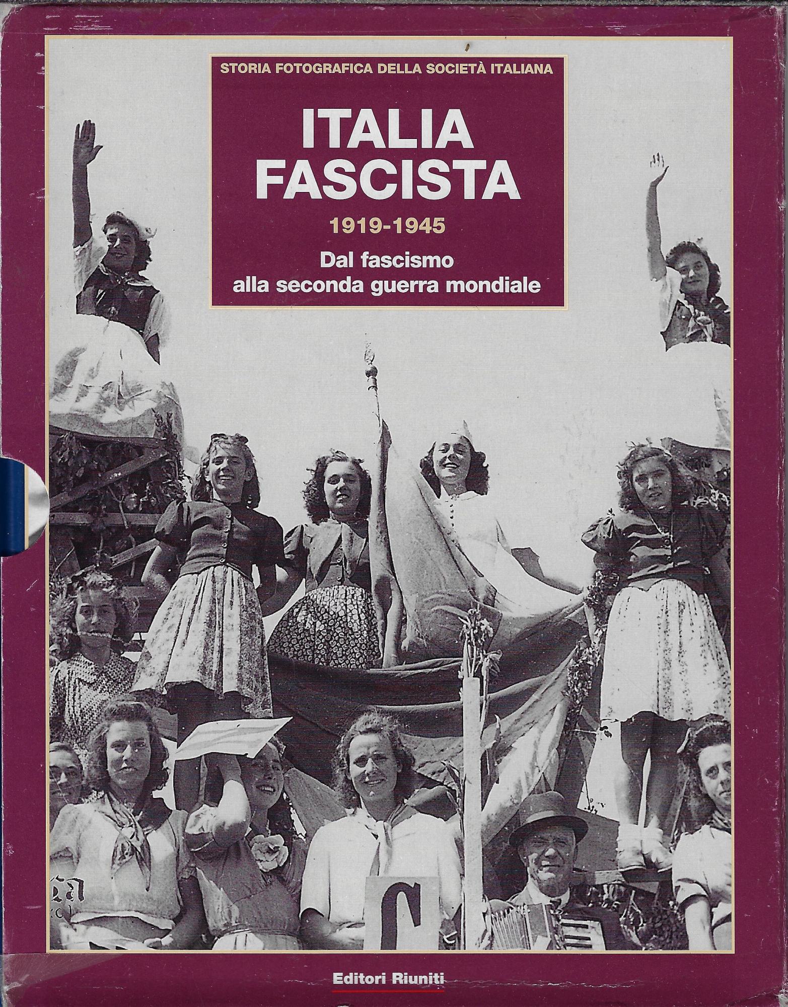 Italia fascista : 1919-1945 : dal fascismo alla seconda guerra …